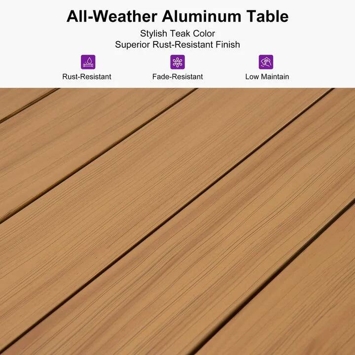 All-Weather Aluminum Table  
Stylish Teak Color  
Superior Rust-Resistant Finish  

- Rust-Resistant  
- Fade-Resistant  
- Low Maintain