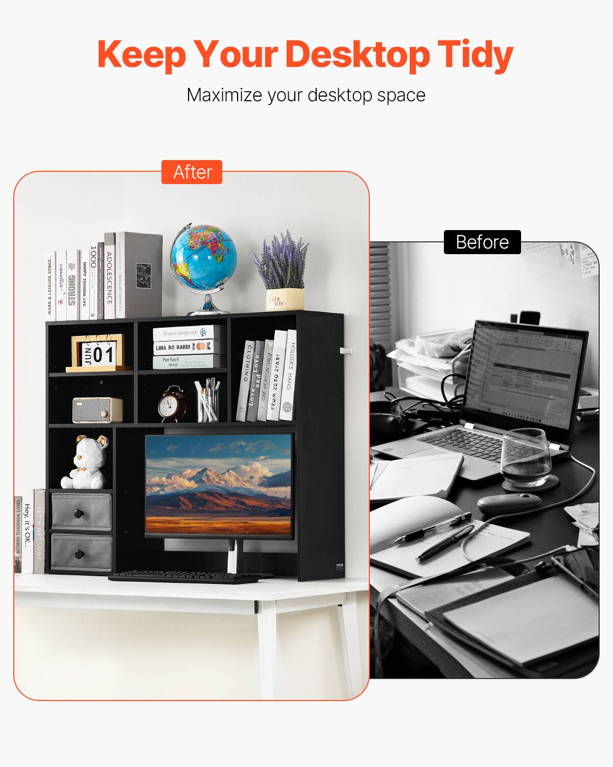 Keep Your Desktop Tidy  
Maximize your desktop space  

After  
Before  

After:  
- STRONG  
- Aen i I ADOLESCENCE  
- OACRE I 2 JUN 01  
- LIE 8O BARDI  
- Pertect | Wo - - : Life  
- CLOTHING LOTE ONCH STAR HOLDER'S  
- u NO NOM CRSON X HAND  
- LOVE  
- FRUM 2  
- Before LITAL  
- CHEATE WONDIRFULHEmE  
- RORS NTUWO  
- OK...  
- ETS LETR DETLOO ODT DET  

Before:  
- chnetica  
- A 1000  
- NUP.ALEISURL.SPALL