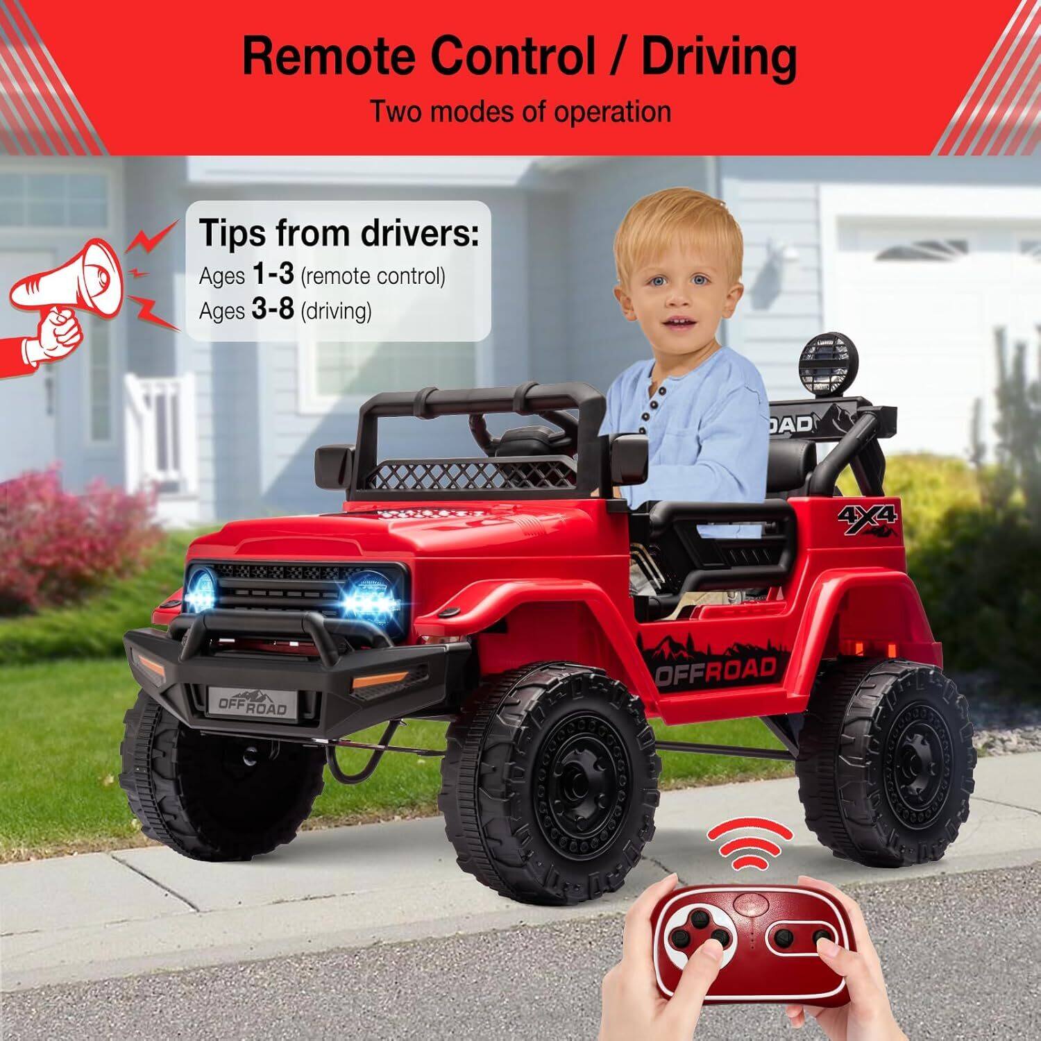 Remote Control / Driving  
Two modes of operation  

Tips from drivers:  
Ages 1-3 (remote control)  
Ages 3-8 (driving)