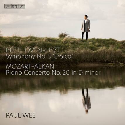 BIS
BEETHOVEN-LISZT
Symphony No. 3 'Eroica'
MOZART-ALKAN
Piano Concerto No. 20 in D minor
PAUL WEE