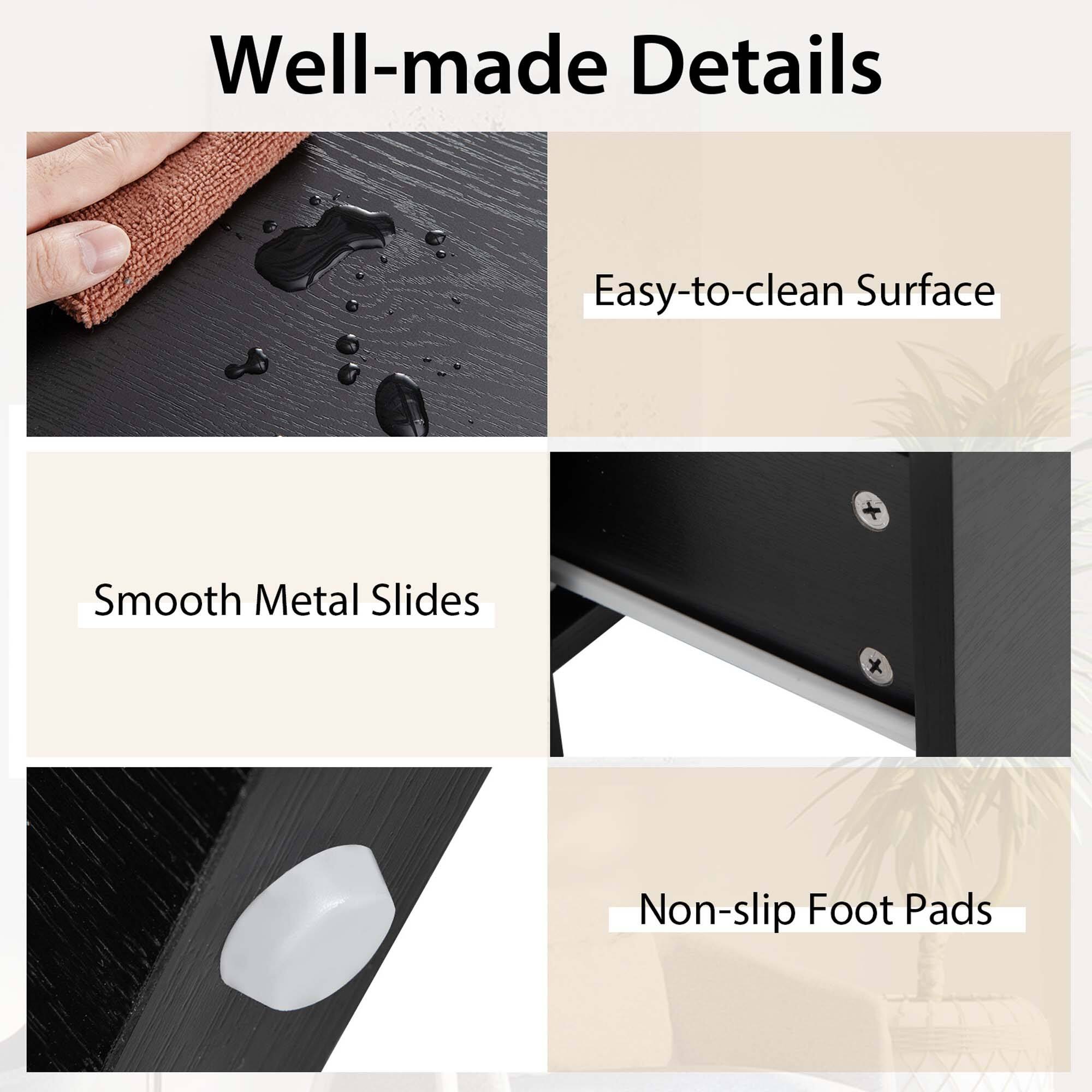 Well-made Details

- Easy-to-clean Surface
- Smooth Metal Slides
- Non-slip Foot Pads