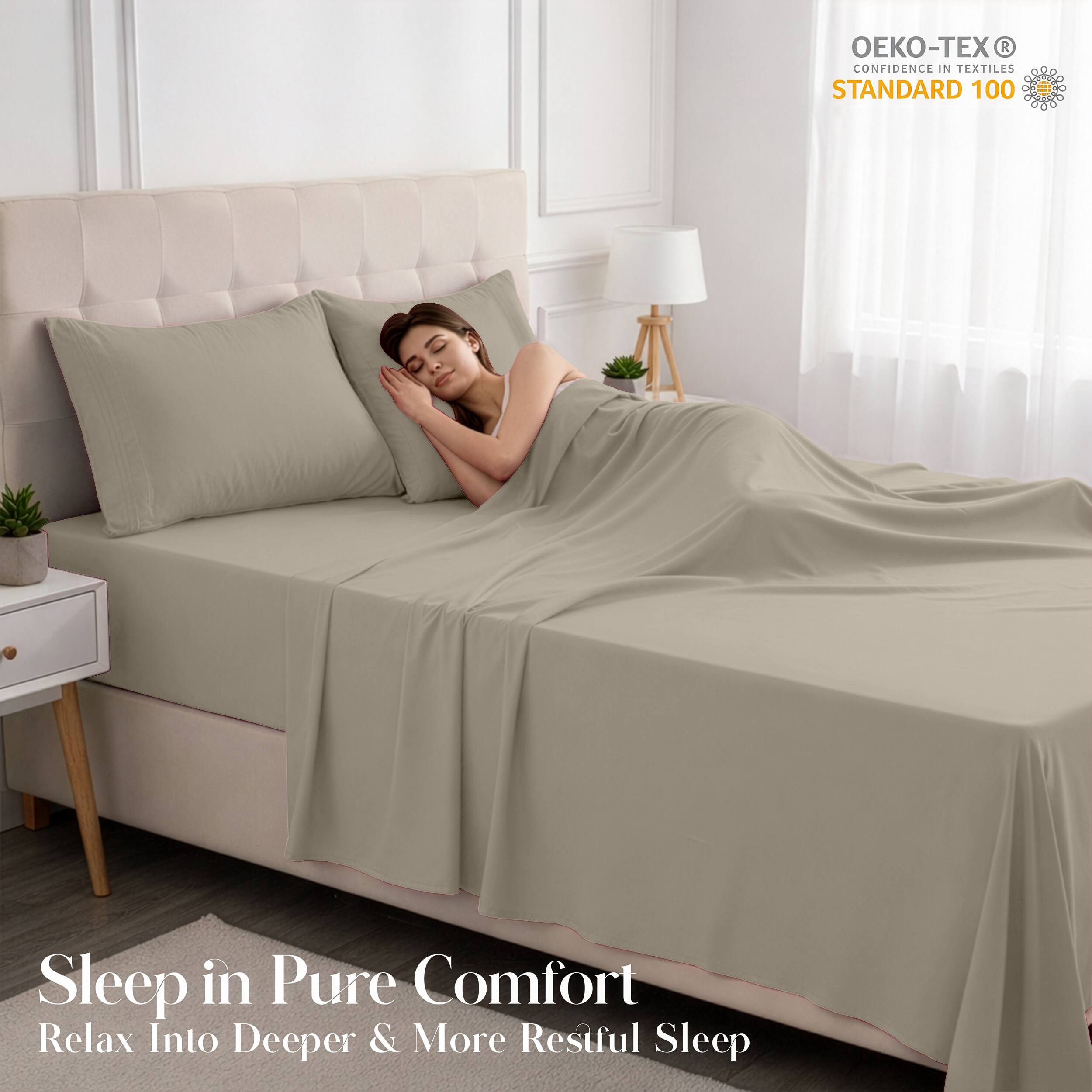 - OEKO-TEX® CONFIDENCE IN TEXTILES STANDARD 100

Sleep in Pure Comfort  
Relax Into Deeper & More Restful Sleep