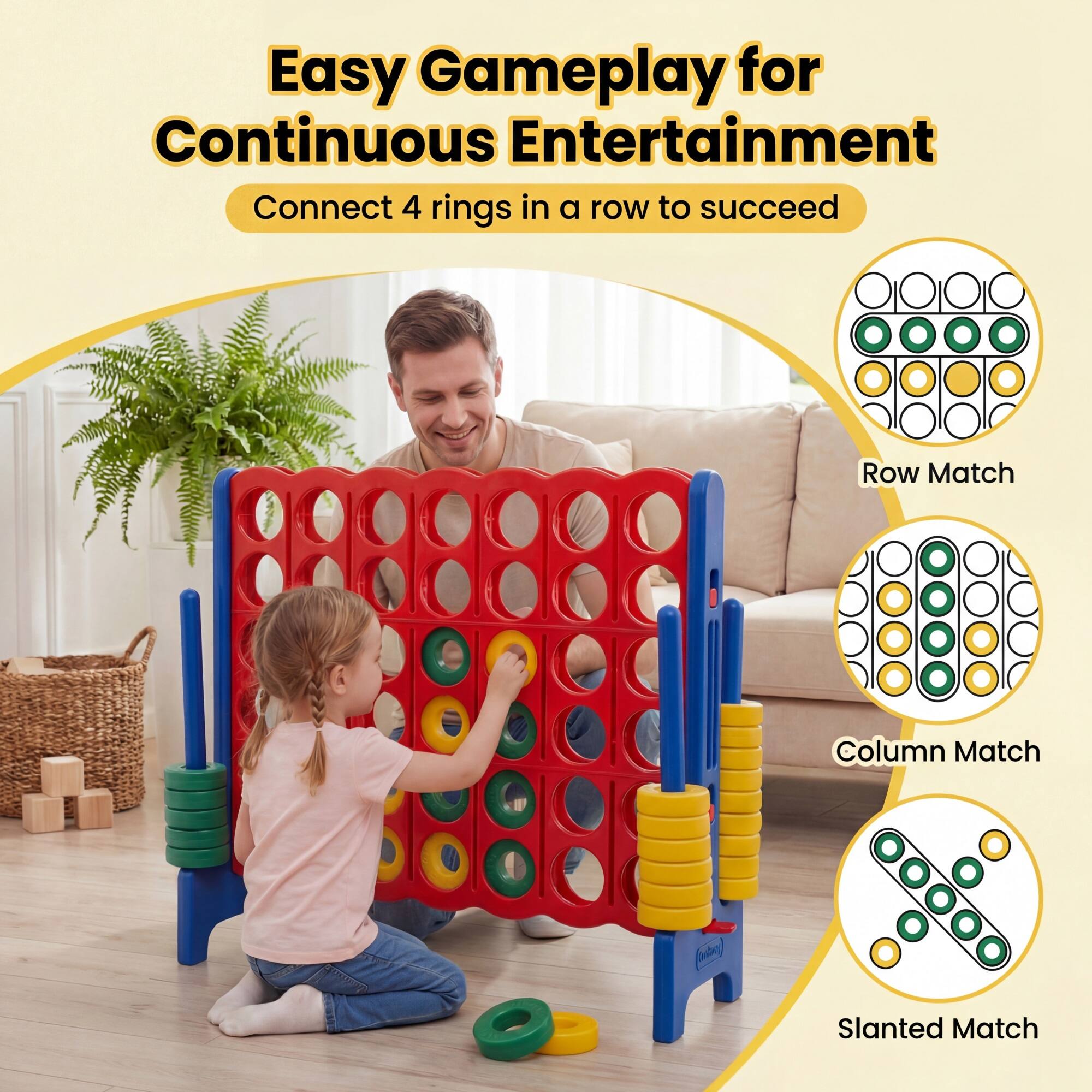 Easy Gameplay for Continuous Entertainment  
Connect 4 rings in a row to succeed  

- Row Match  
- Column Match  
- Slanted Match