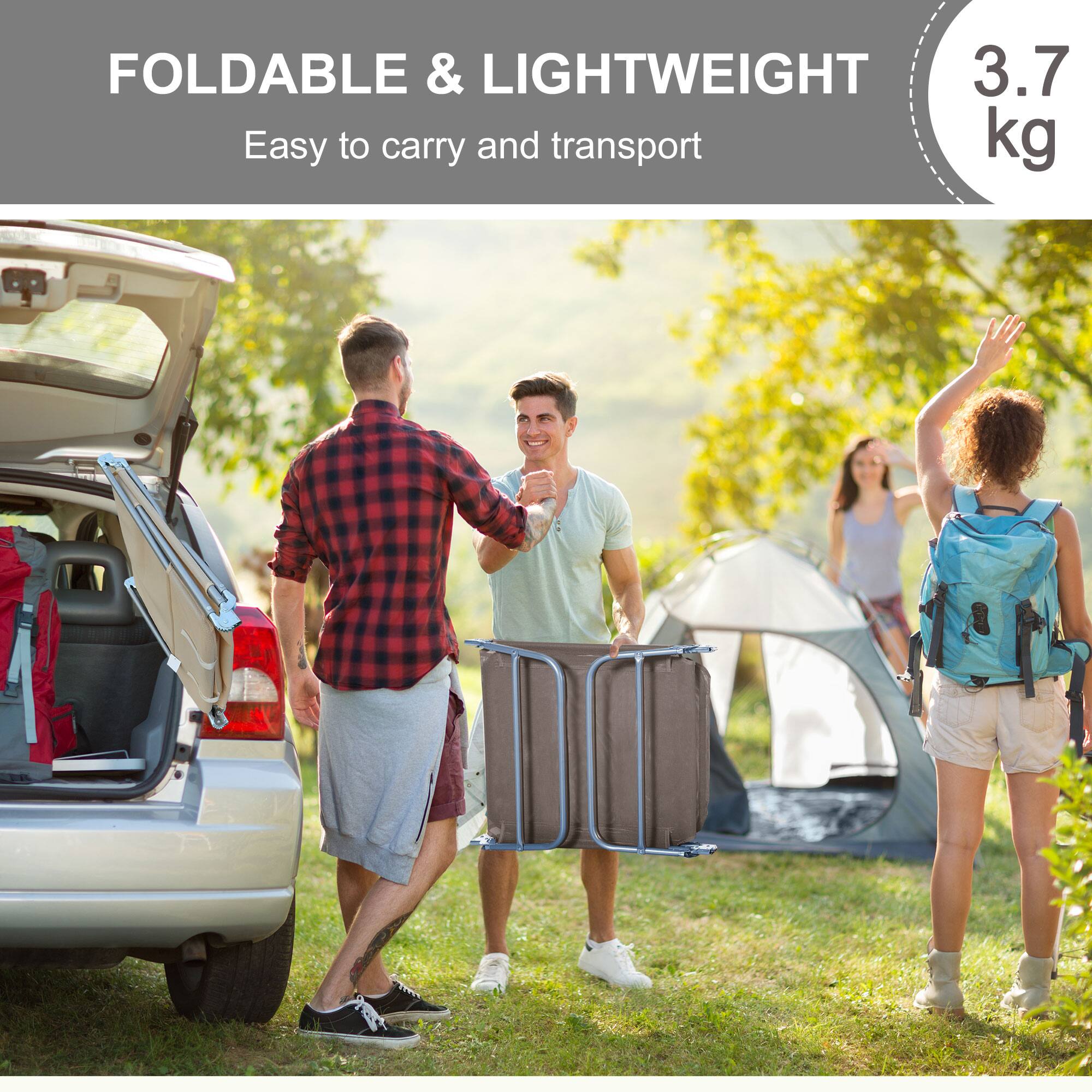 FOLDABLE & LIGHTWEIGHT  
Easy to carry and transport  

3.7 kg