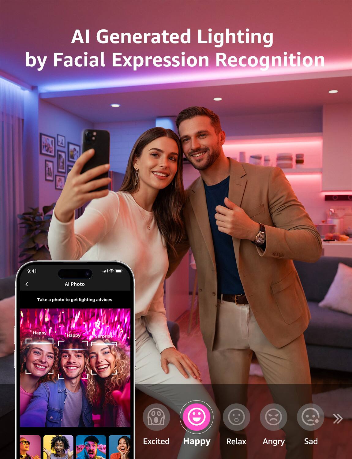 AI Generated Lighting by Facial Expression Recognition:

* AI Photo: Take a photo to get lighting advices
* Happy: Excited, Happy, Surprise
* Relax: Happy, Relaxed
* Angry: Sad, Angry