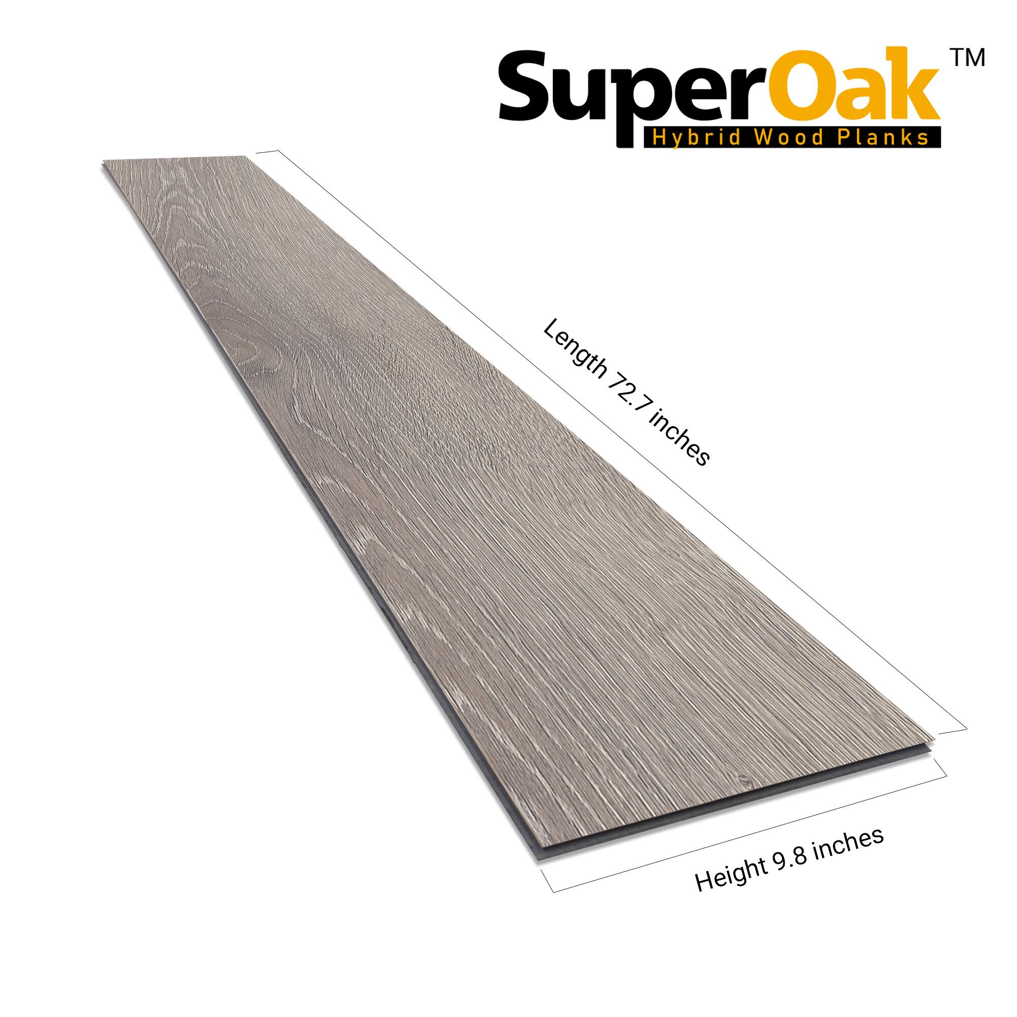 SuperOak Hybrid Wood Planks  
Length: 72.7 inches  
Height: 9.8 inches