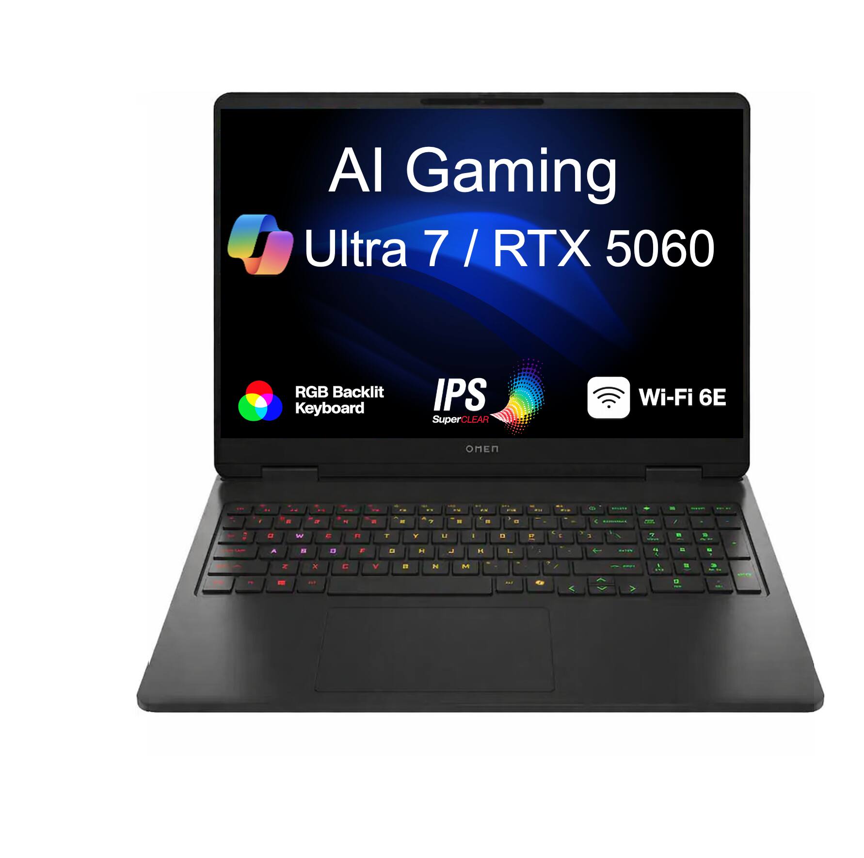 AI Gaming  
Ultra 7 / RTX 5060  
RGB Backlit Keyboard  
IPS SuperCLEAR  
Wi-Fi 6E  
OMEN