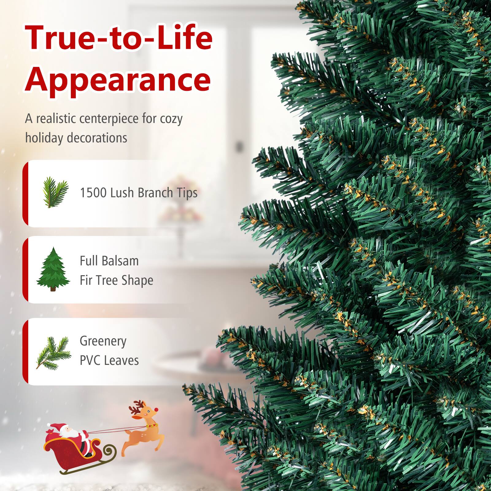 True-to-Life Appearance  
A realistic centerpiece for cozy holiday decorations  

1500 Lush Branch Tips  
Full Balsam Fir Tree Shape  
Greenery PVC Leaves
