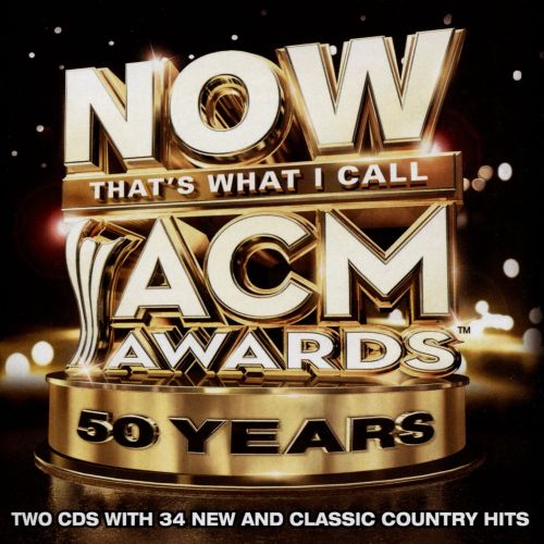  NOW That's What I Call ACM Awards 50 Years [CD]