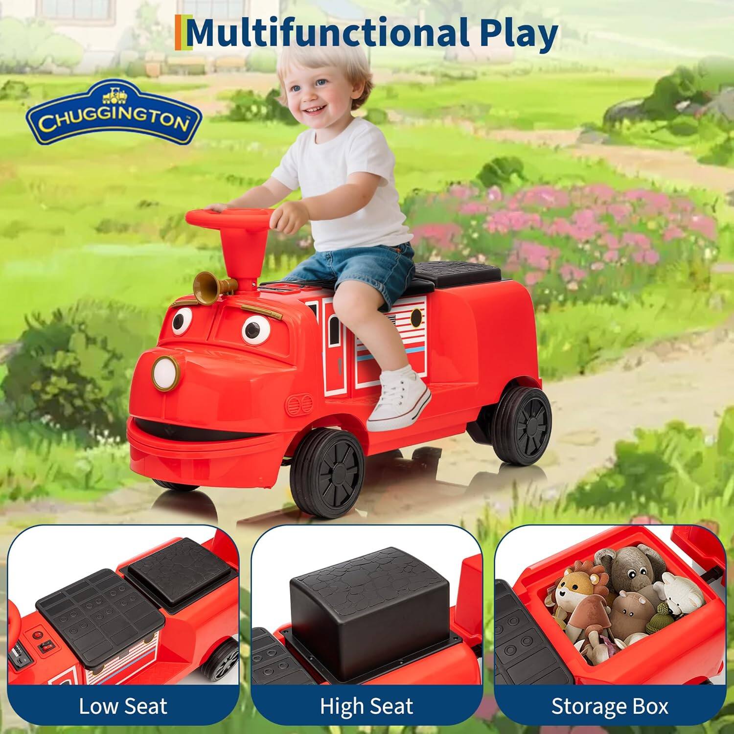 Multifunctional Play

CHUGGINGTON

Low Seat

High Seat

Storage Box