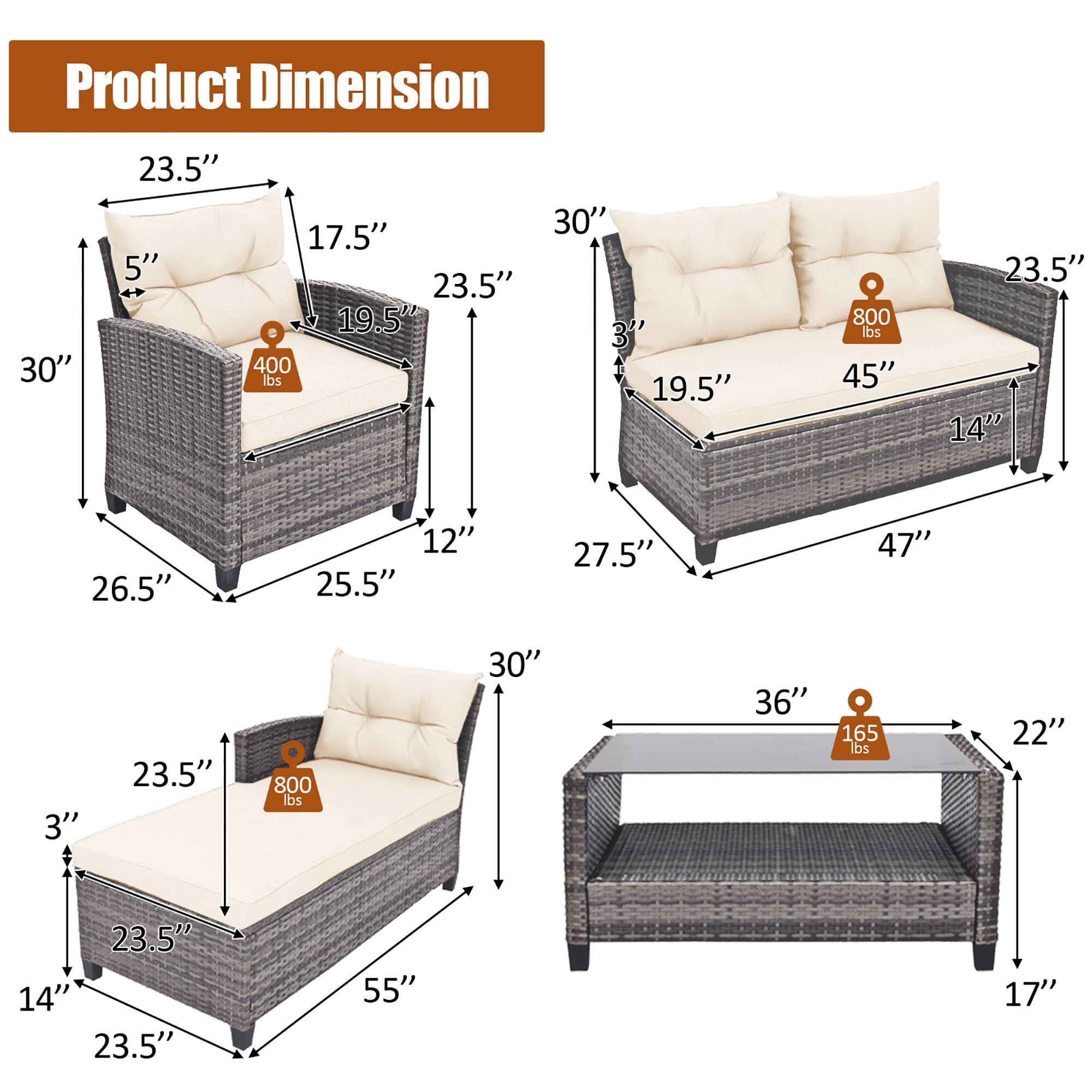 Product Dimension

- Armchair:
  - Height: 30"
  - Width: 23.5"
  - Depth: 17.5"
  - Seat Height: 19.5"
  - Seat Depth: 12"
  - Weight Capacity: 400 lbs

- Loveseat:
  - Height: 30"
  - Width: 45"
  - Depth: 23.5"
  - Seat Height: 19.5"
  - Seat Depth: 14"
  - Weight Capacity: 800 lbs

- Sectional Sofa:
  - Height: 30"
  - Width: 55"
  - Depth: 23.5"
  - Seat Height: 19.5"
  - Seat Depth: 14"
  - Weight Capacity: 800 lbs

- Coffee Table:
  - Height: 17"
  - Width: 36"
  - Depth: 22"
  - Weight Capacity: 165 lbs