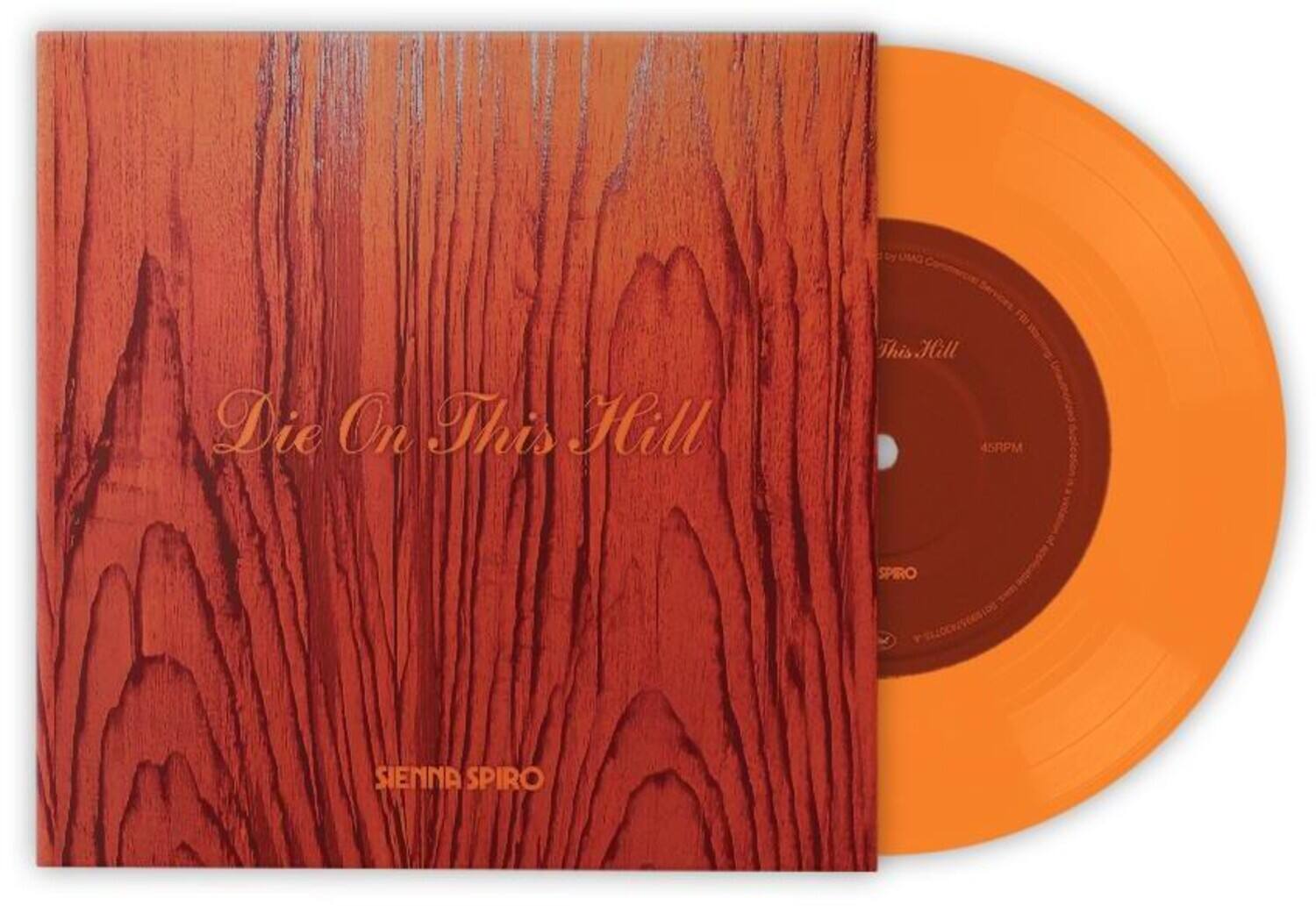 Die On This Hill  
This Hill  
45RPM  
SIENNA SPIRO  
SPIRO