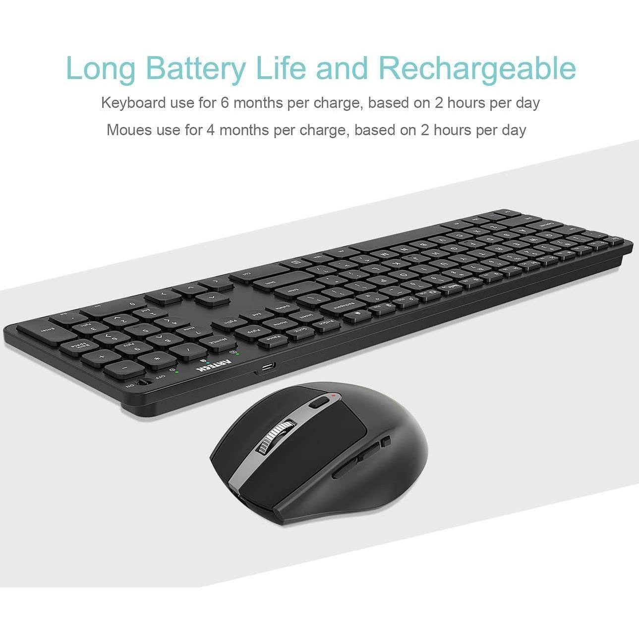 Long Battery Life and Rechargeable

Keyboard use for 6 months per charge, based on 2 hours per day

Mouses use for 4 months per charge, based on 2 hours per day