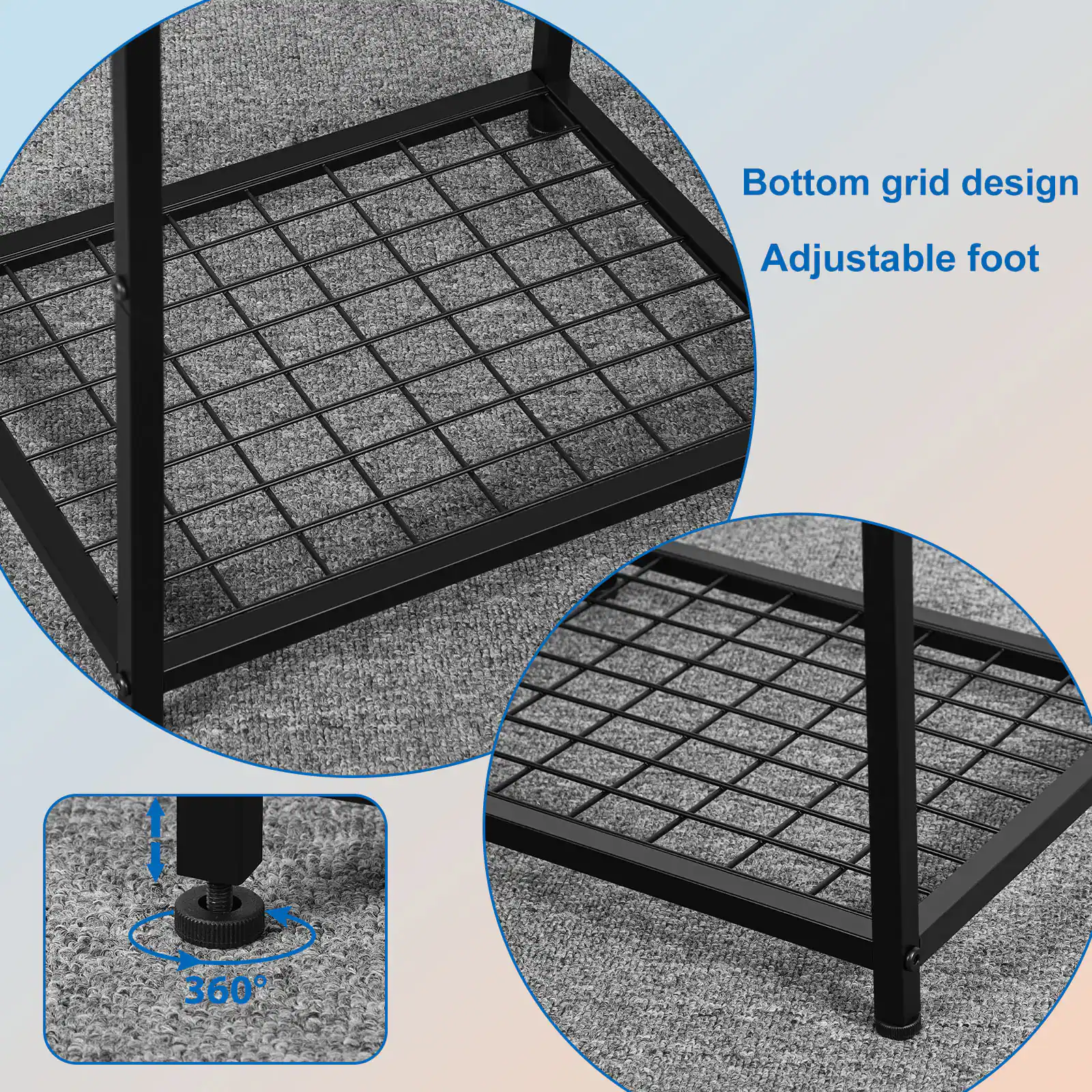 Bottom grid design  
Adjustable foot  
360°