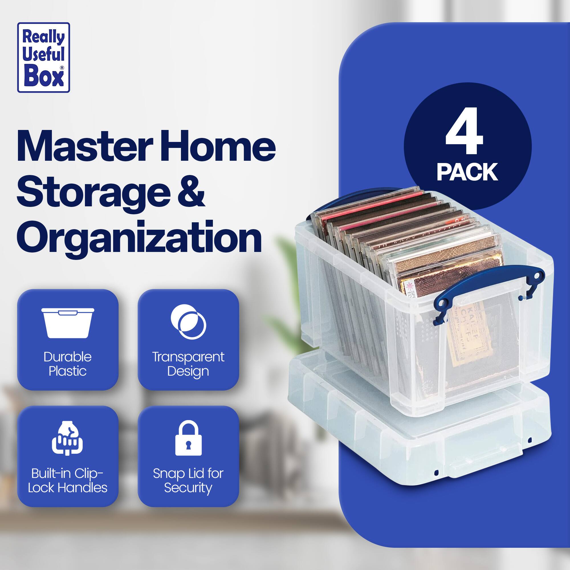 Really Useful Box  
Master Home Storage & Organization  

4 PACK  

- Durable Plastic  
- Transparent Design  
- Built-in Clip-Lock Handles  
- Snap Lid for Security