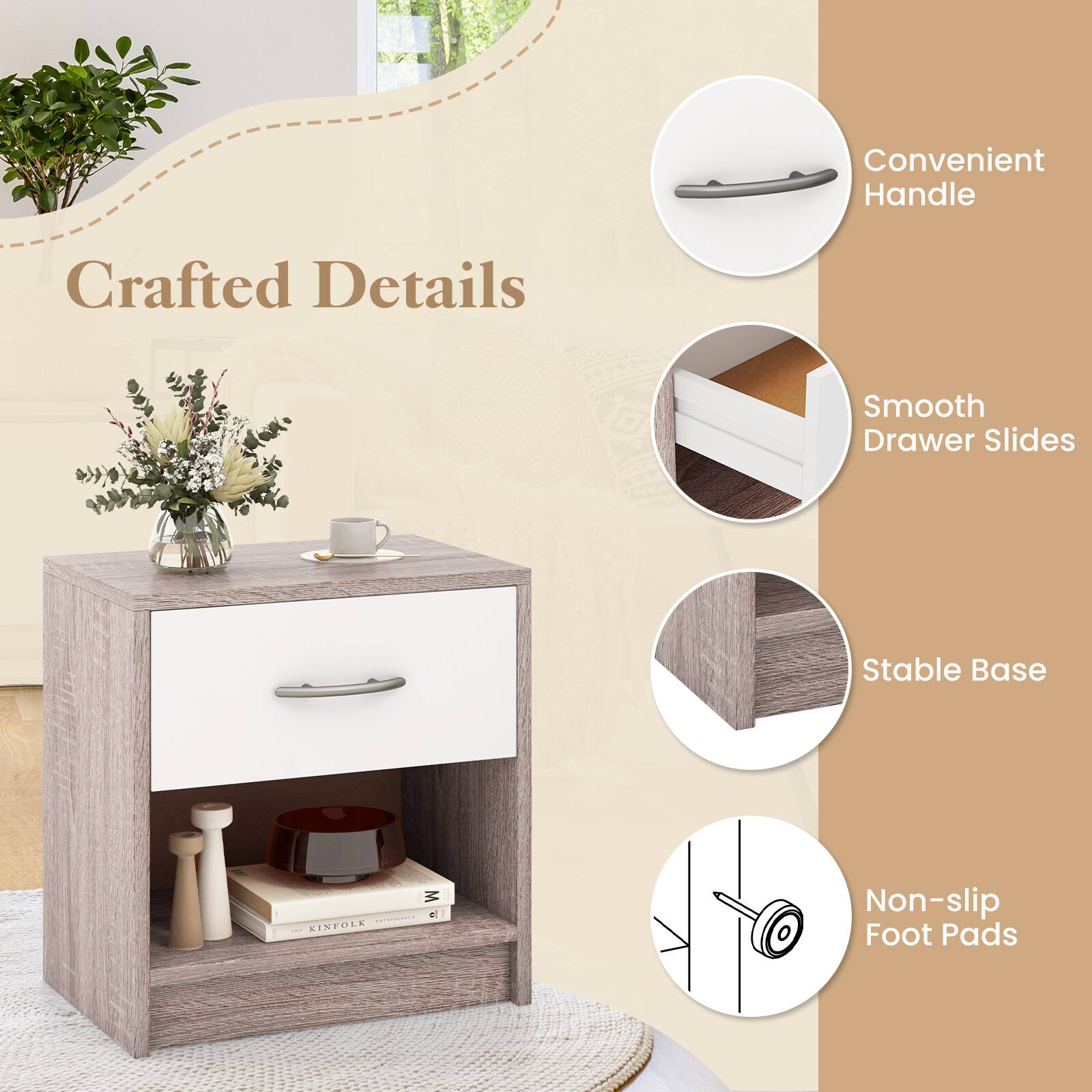 Crafted Details

- Convenient Handle
- Smooth Drawer Slides
- Stable Base
- Non-slip Foot Pads