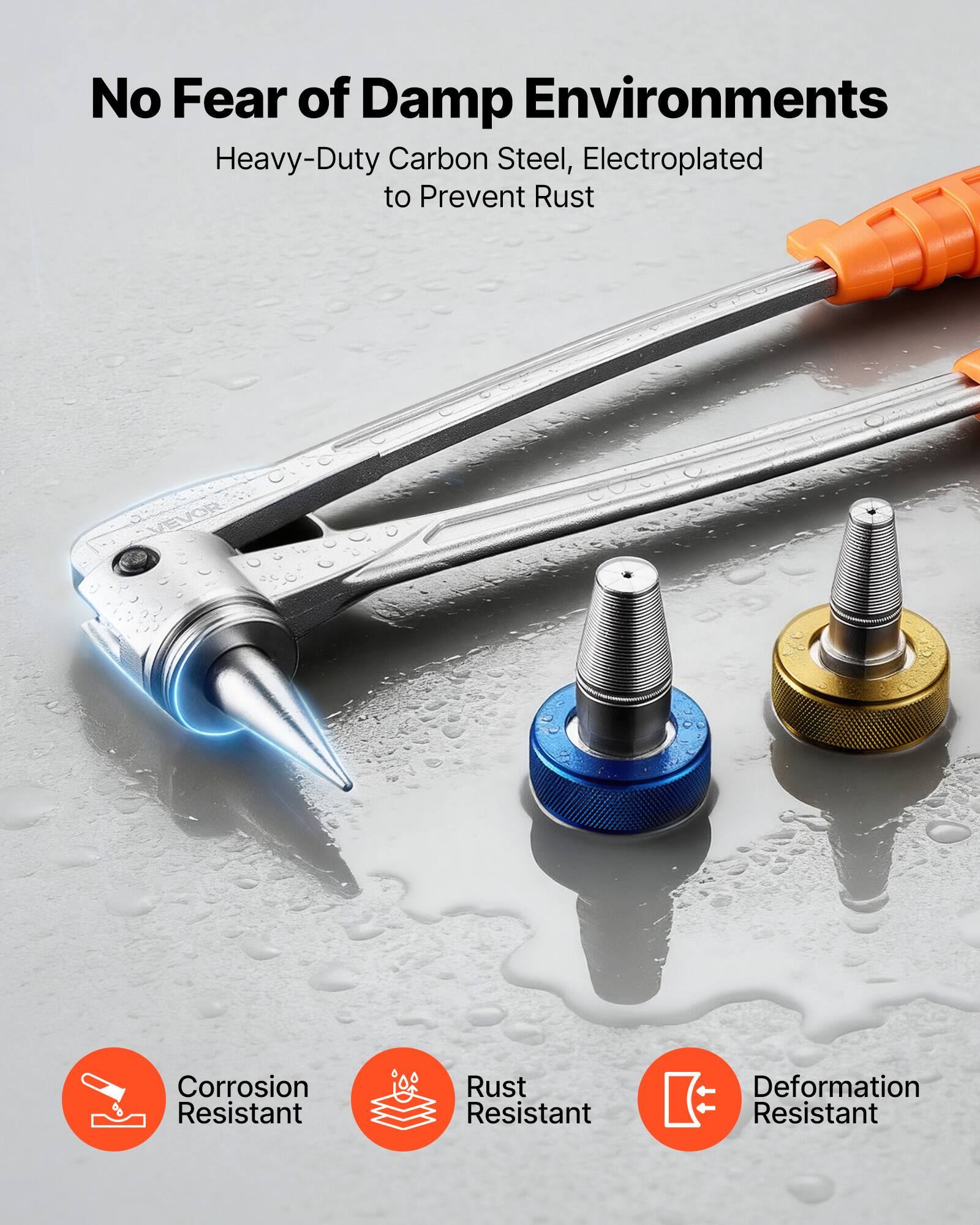 No Fear of Damp Environments  
Heavy-Duty Carbon Steel, Electroplated to Prevent Rust  

Corrosion Resistant  
Rust Resistant  
Deformation Resistant
