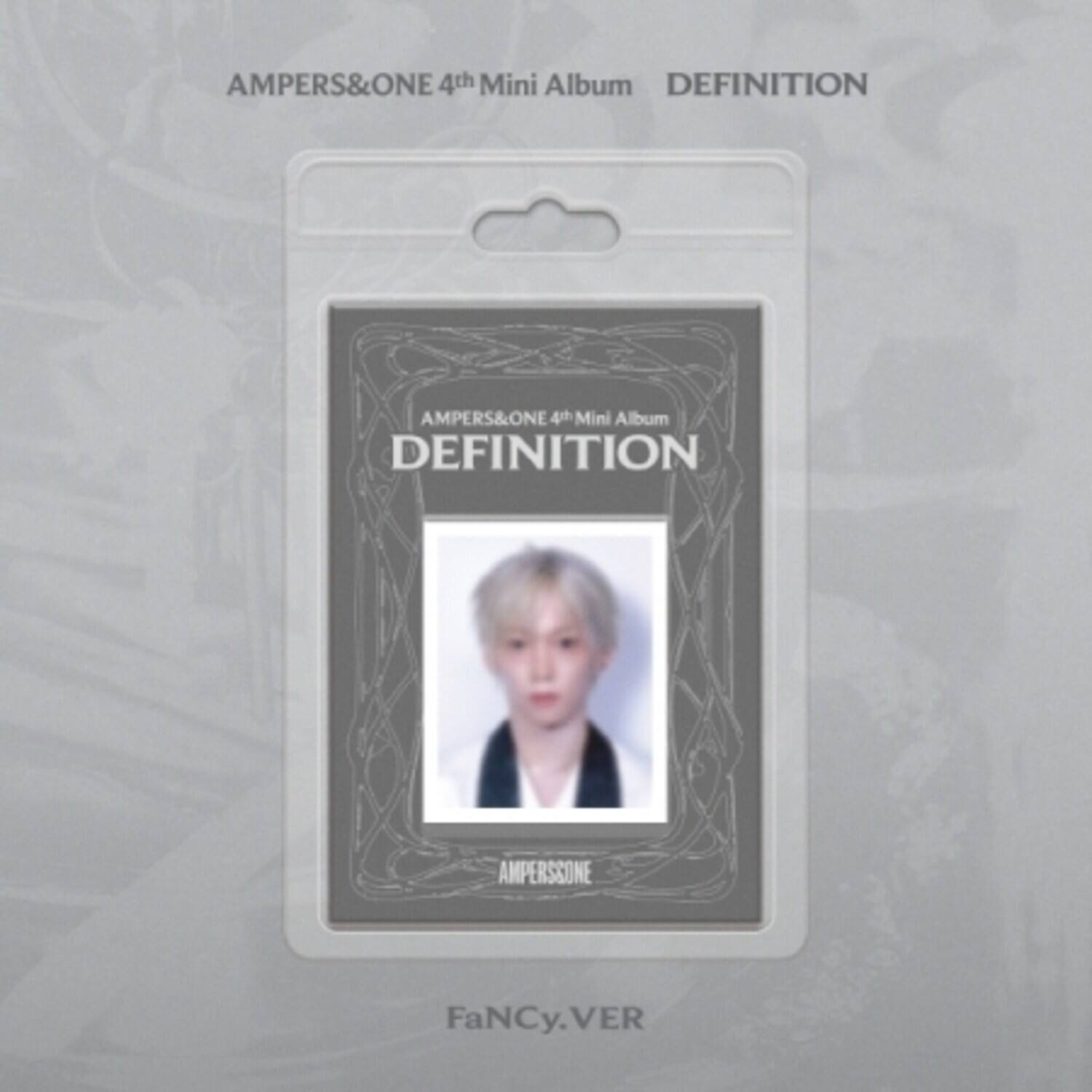 AMPER$&ONE 4th Mini Album DEFINITION  
AMPER$&ONE 4th Mini Album DEFINITION  
FaNCy.VER