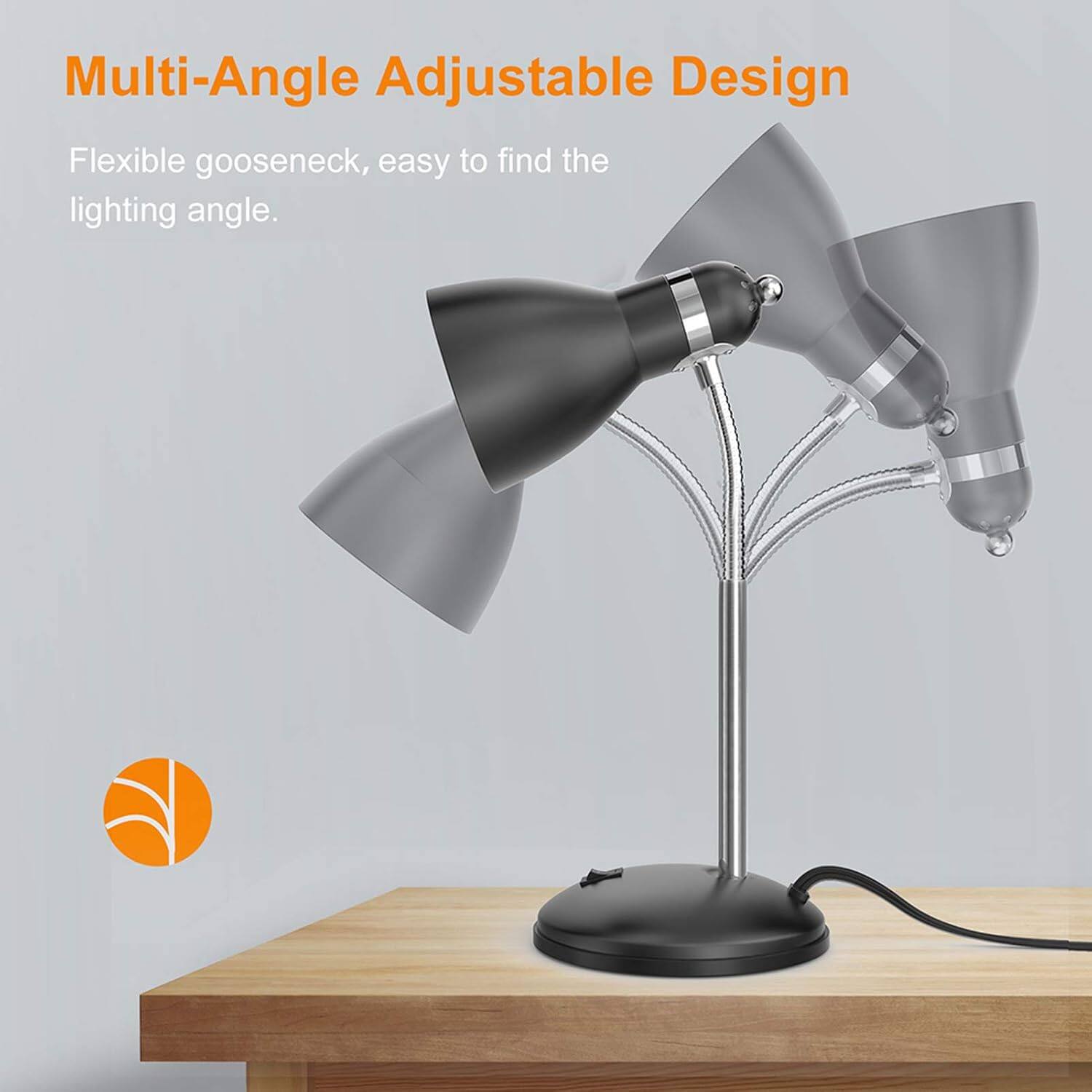 Multi-Angle Adjustable Design

Flexible gooseneck, easy to find the lighting angle.