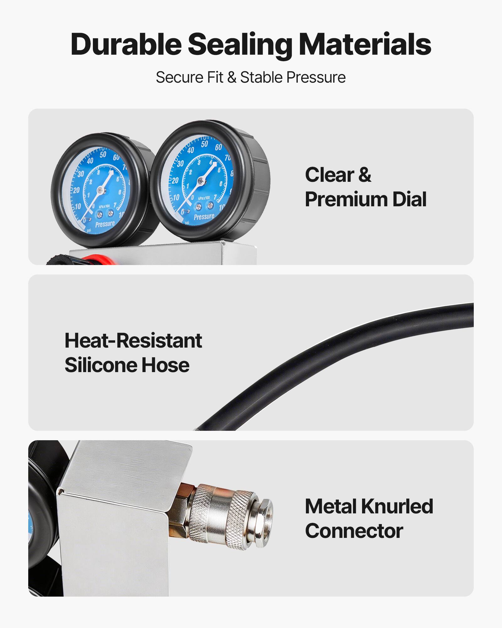 Durable Sealing Materials  
Secure Fit & Stable Pressure  

Clear & Premium Dial  

Heat-Resistant Silicone Hose  

Metal Knurled Connector