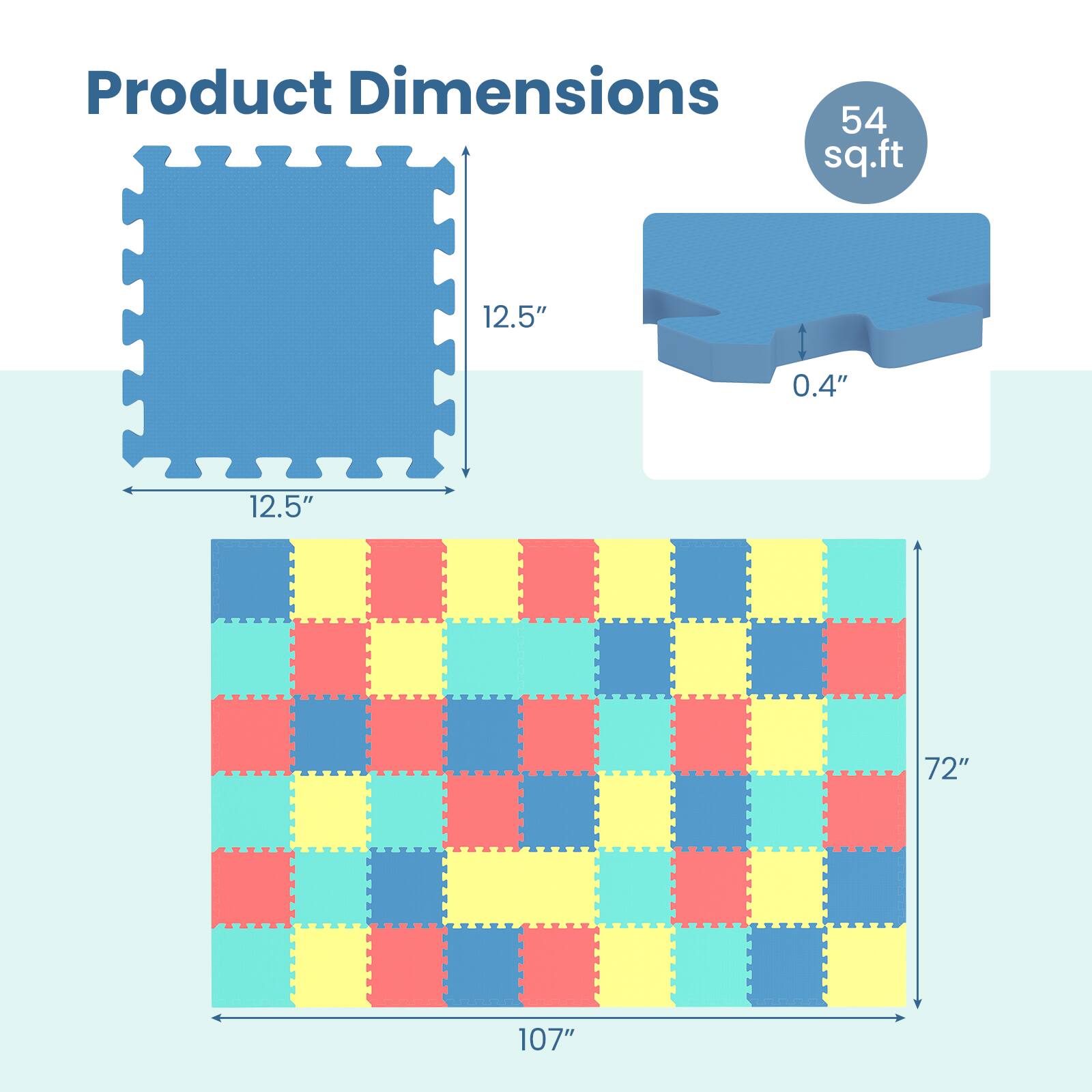 Product Dimensions: 54 sq.ft, 12.5" x 12.5", 0.4" thickness, 72" x 107"