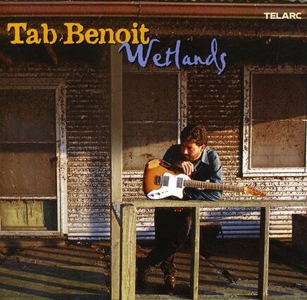 Tab Benoit
Wetlands
TELARC