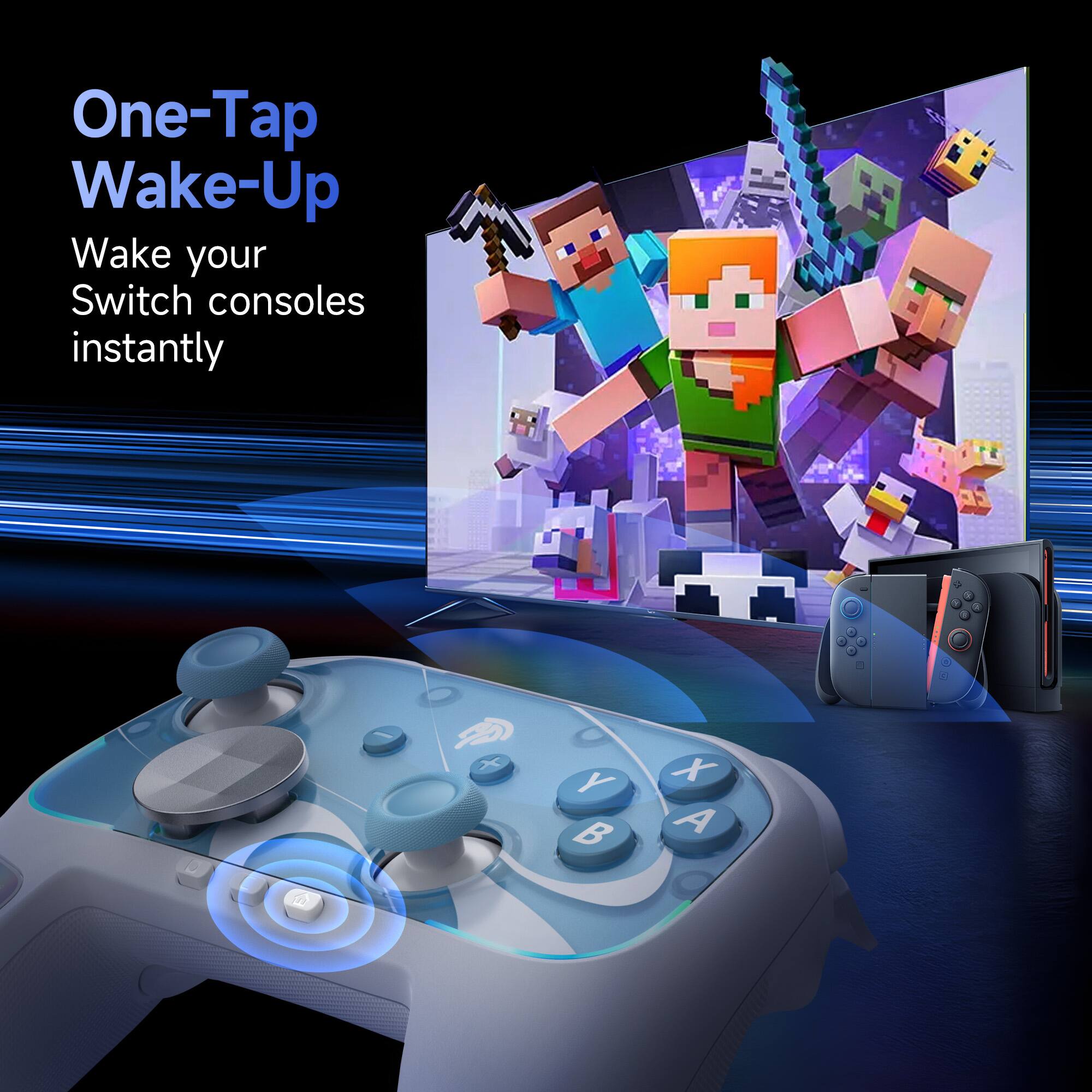 One-Tap Wake-Up  
Wake your Switch consoles instantly