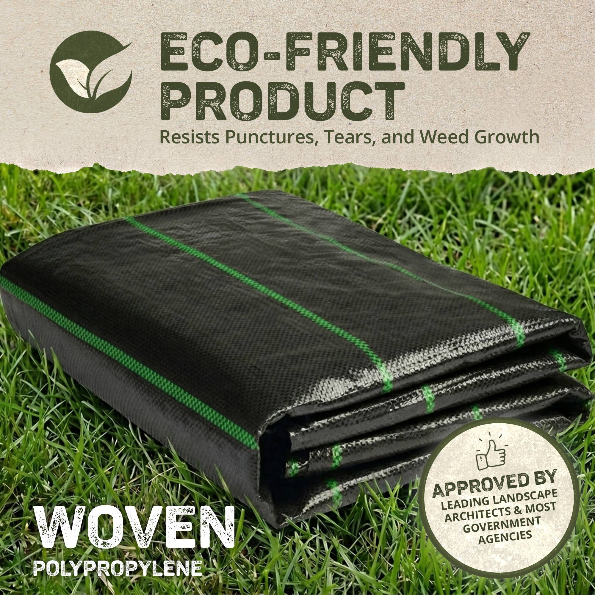 ECO-FRIENDLY PRODUCT  
Resists Punctures, Tears, and Weed Growth  

WOVEN POLYPROPYLENE  

APPROVED BY LEADING LANDSCAPE ARCHITECTS & MOST GOVERNMENT AGENCIES