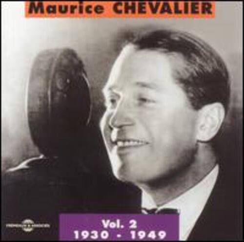 Maurice Chevalier  
Vol. 2  
1930 - 1949
