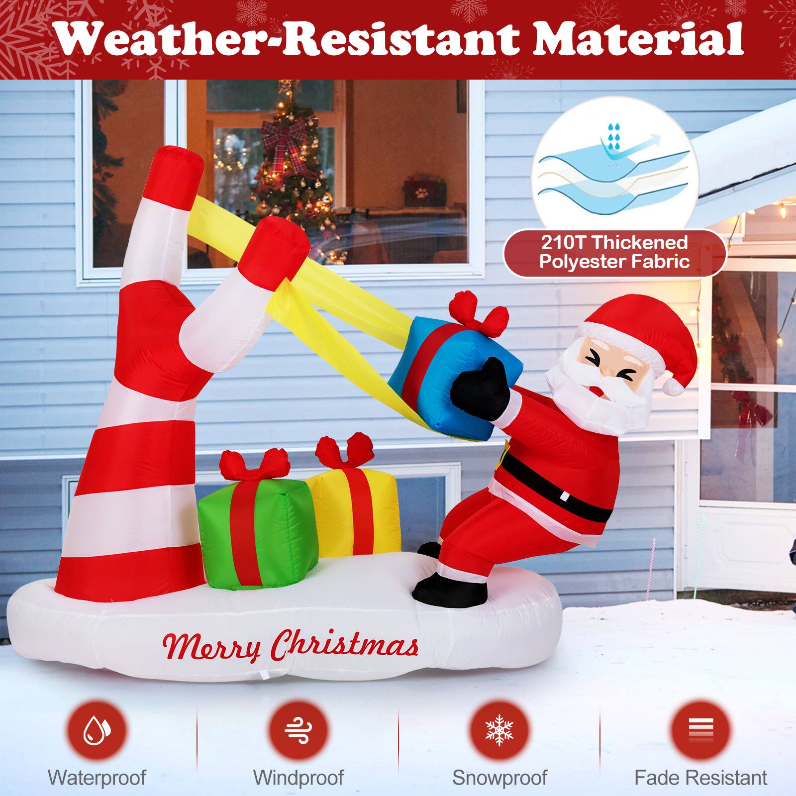 Weather-Resistant Material

210T Thickened Polyester Fabric

Merry Christmas

Waterproof
Windproof
Snowproof
Fade Resistant