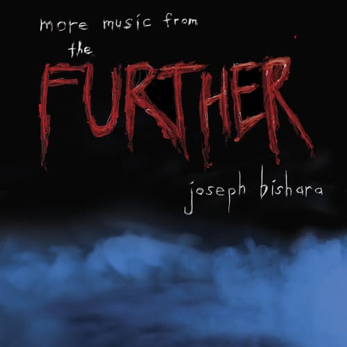 Joseph Bishara - More Music From The Further (Original Soundtrack)   - VINYL LP price history on PriceWatchPro
