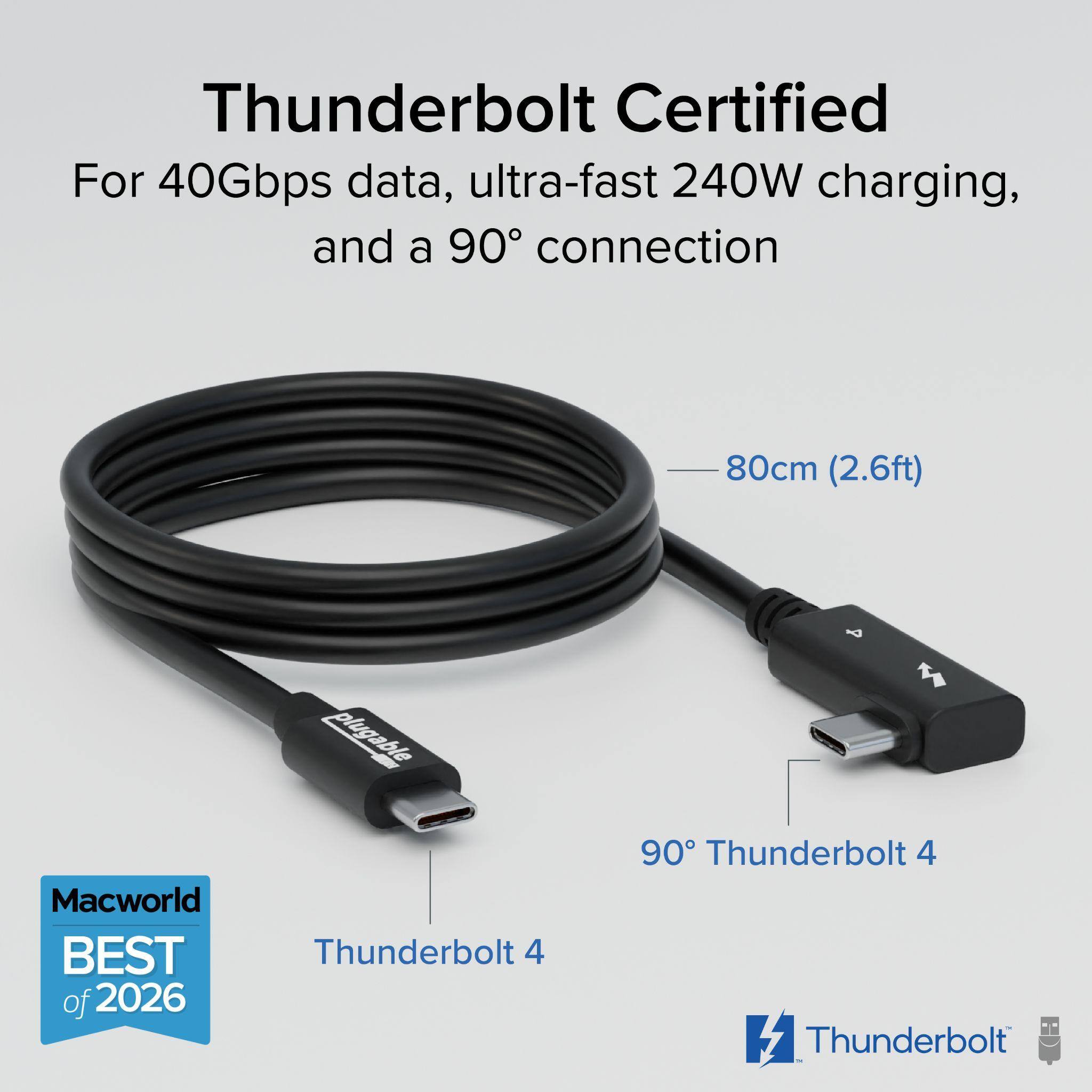 Thunderbolt Certified

For 40Gbps data, ultra-fast 240W charging, and a 90° connection

80cm (2.6ft)

90° Thunderbolt 4

Macworld BEST of 2026

Thunderbolt