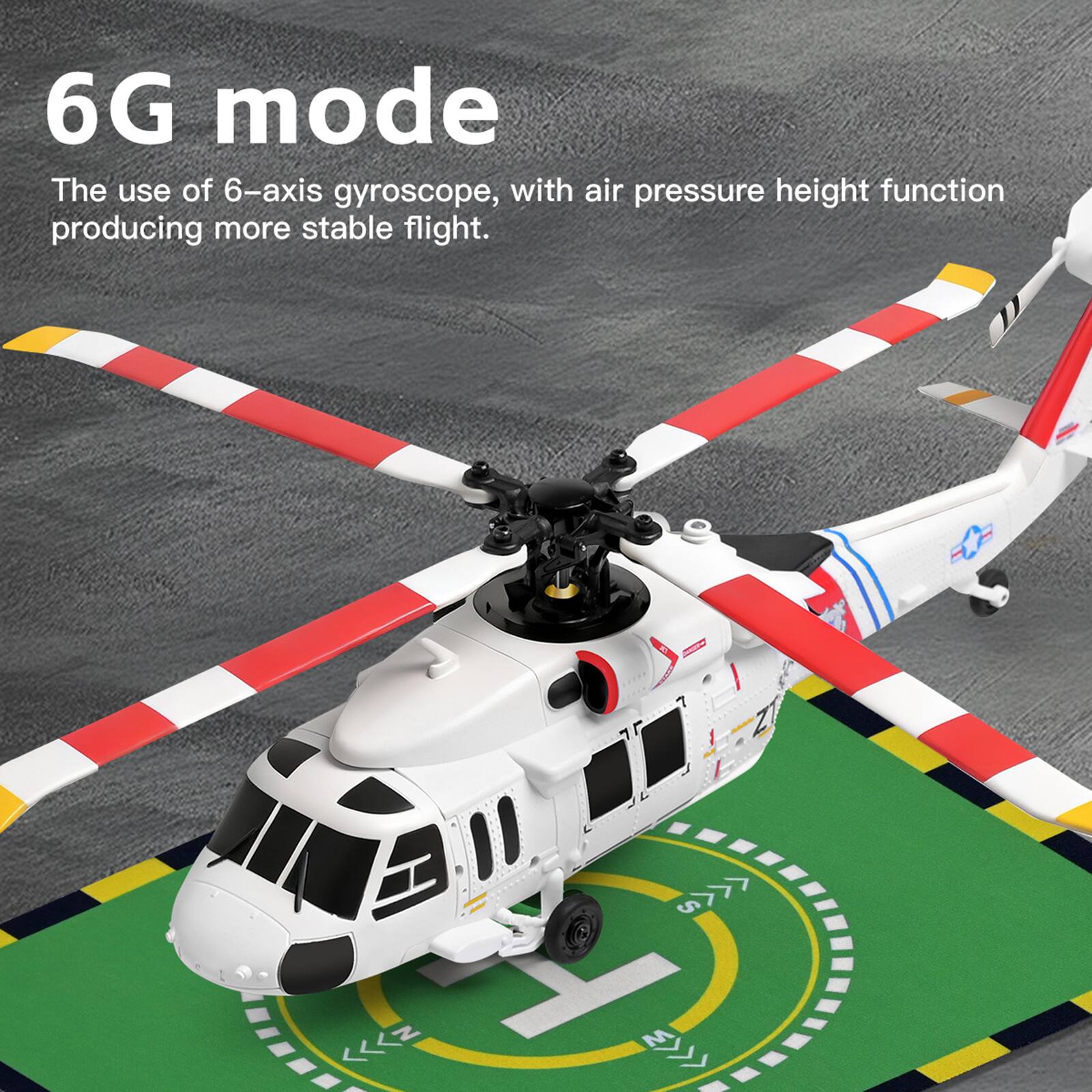 6G mode  
The use of 6-axis gyroscope, with air pressure height function producing more stable flight.