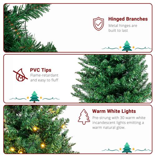 Hinged Branches: Metal hinges are built to last.

PVC Tips: Flame-retardant and easy to fluff.

Warm White Lights: Pre-strung with 30 warm white incandescent lights emitting a warm natural glow.