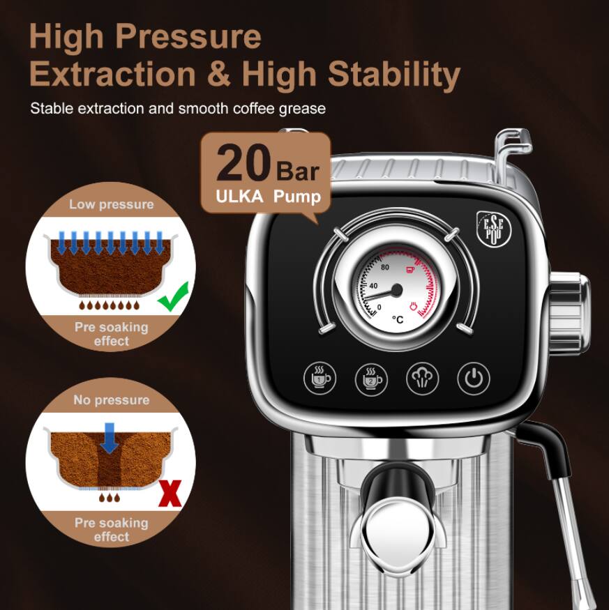 High Pressure Extraction & High Stability  
Stable extraction and smooth coffee grease  

20 Bar ULKA Pump  

Low pressure  
Pre soaking effect  

No pressure  
Pre soaking effect
