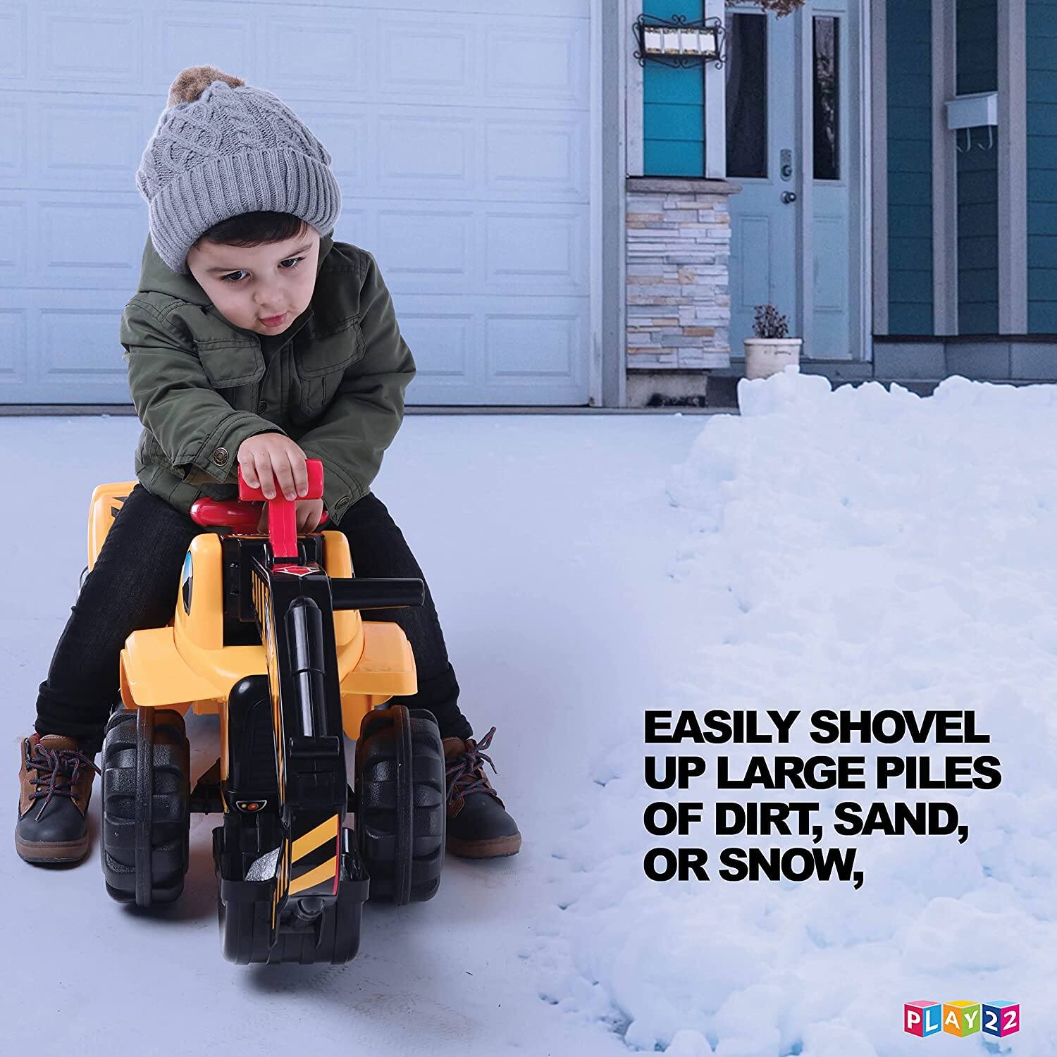 EASILY SHOVEL UP LARGE PILES OF DIRT, SAND, OR SNOW,

PLAY22