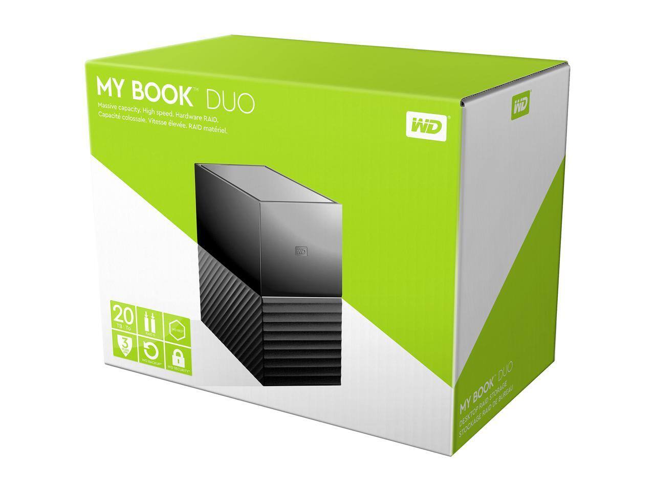 MY BOOK DUO  
Massive capacity. High speed. Hardware RAID.  
Capacité colossale. Vitesse élevée. RAID matériel.  

WD  
20 TB  
3 Years Warranty  
Password Security  

MY BOOK DUO  
DESKTOP RAID STORAGE  
STOCKAGE RAID DE BUREAU