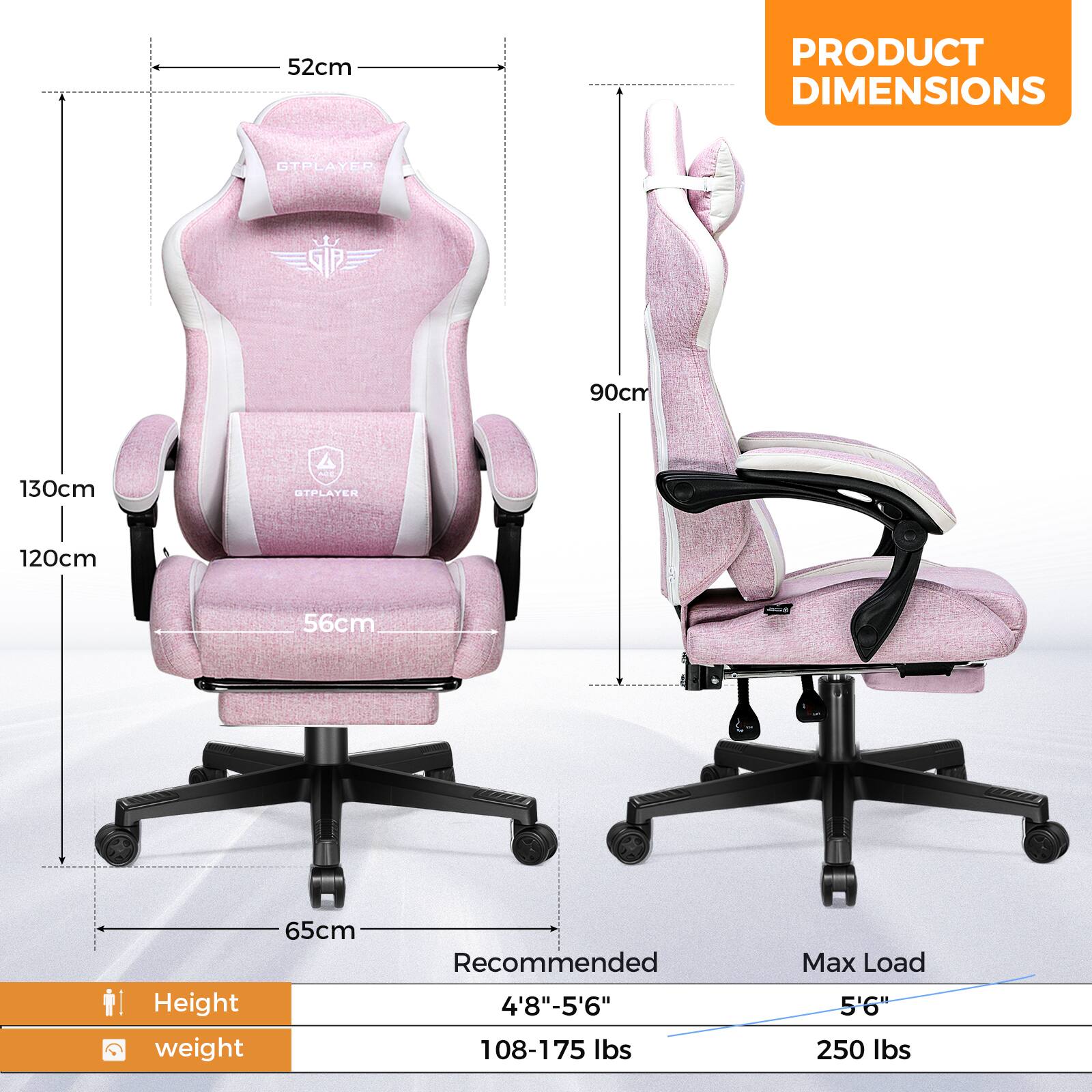 **PRODUCT DIMENSIONS**

- Height: 130cm
- Width: 56cm
- Depth: 65cm
- Backrest Height: 90cm
- Seat Height: 52cm
- Armrest Height: 120cm

**Recommended**

- Height: 4'8" - 5'6"
- Weight: 108-175 lbs

**Max Load**

- Height: 5'6"
- Weight: 250 lbs