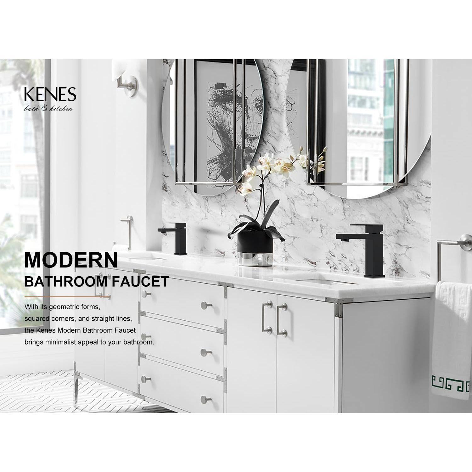 KENES  
bath & kitchen

MODERN BATHROOM FAUCET

With its geometric forms, squared corners, and straight lines, the Kenes Modern Bathroom Faucet brings minimalist appeal to your bathroom.