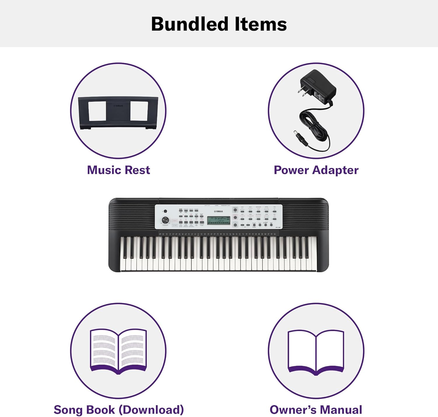 Bundled Items

- Music Rest
- Power Adapter
- Song Book (Download)
- Owner's Manual