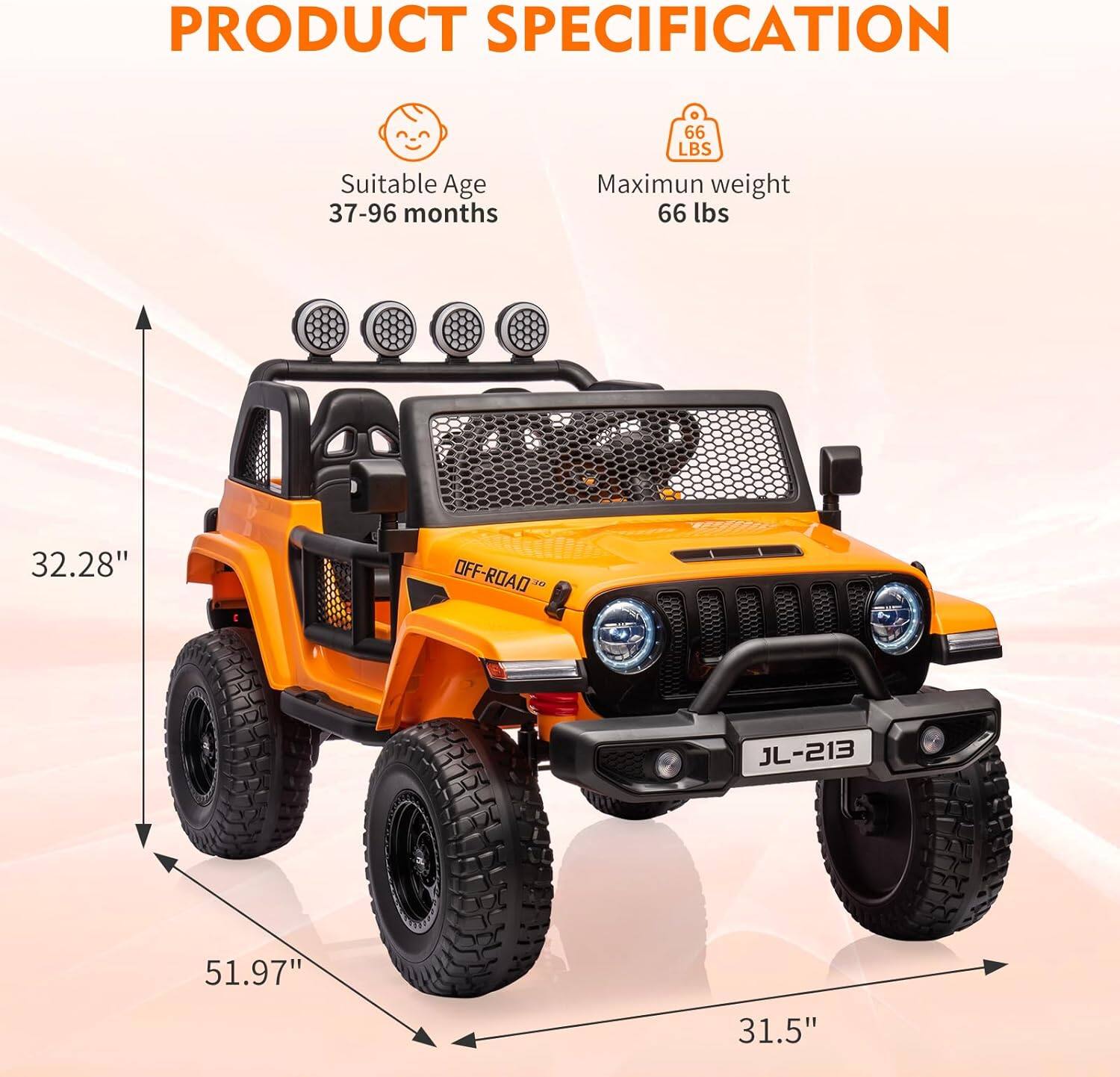 PRODUCT SPECIFICATION

Suitable Age: 37-96 months

Maximum weight: 66 lbs

Dimensions:
- Length: 51.97"
- Width: 31.5"
- Height: 32.28"