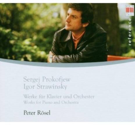 Sergej Prokofjew
Igor Strawinsky
Werke für Klavier und Orchester
Works for Piano and Orchestra
Peter Rösel