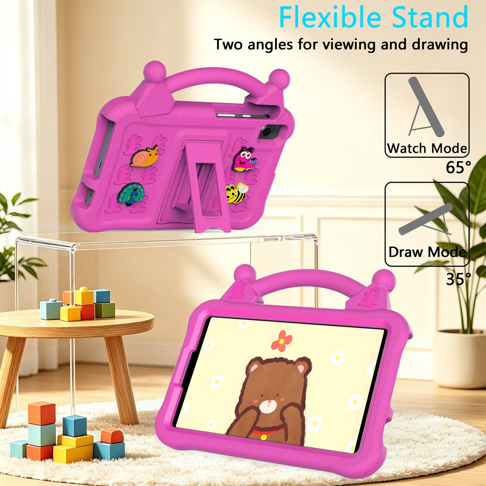 Flexible Stand  
Two angles for viewing and drawing  
Watch Mode 65°  
Draw Mode 35°