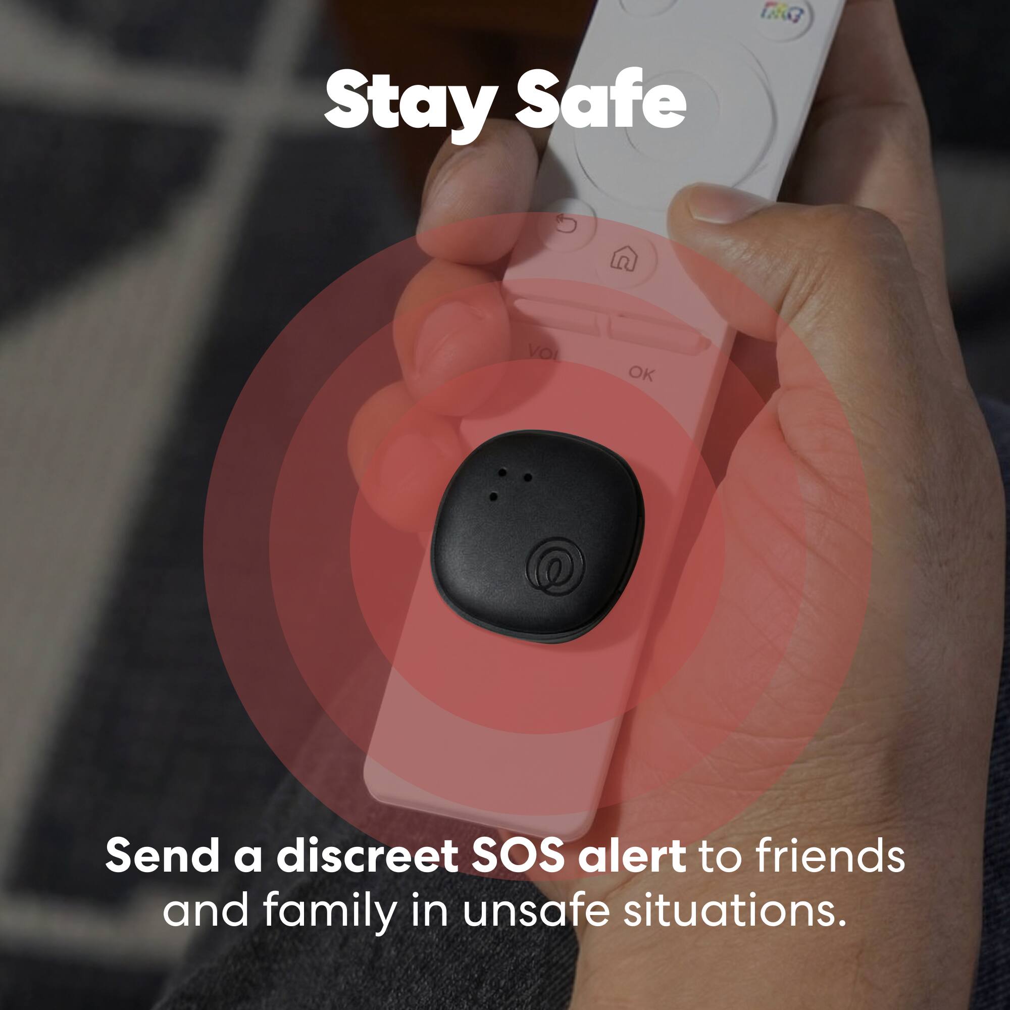 Stay Safe

Send a discreet SOS alert to friends and family in unsafe situations.