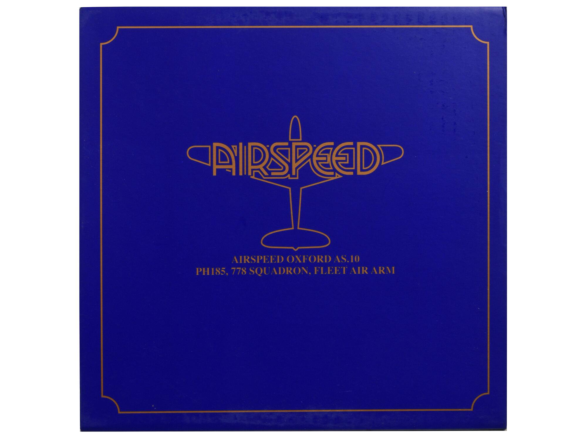 AIRSPEED  
AIRSPEED OXFORD AS.10  
PH185, 778 SQUADRON, FLEET AIR ARM