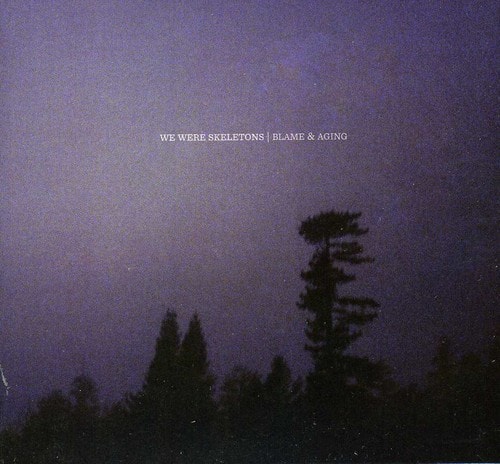 We Were Skeletons - Blame and Aging   - COMPACT DISCS [CD] price history on PriceWatchPro
