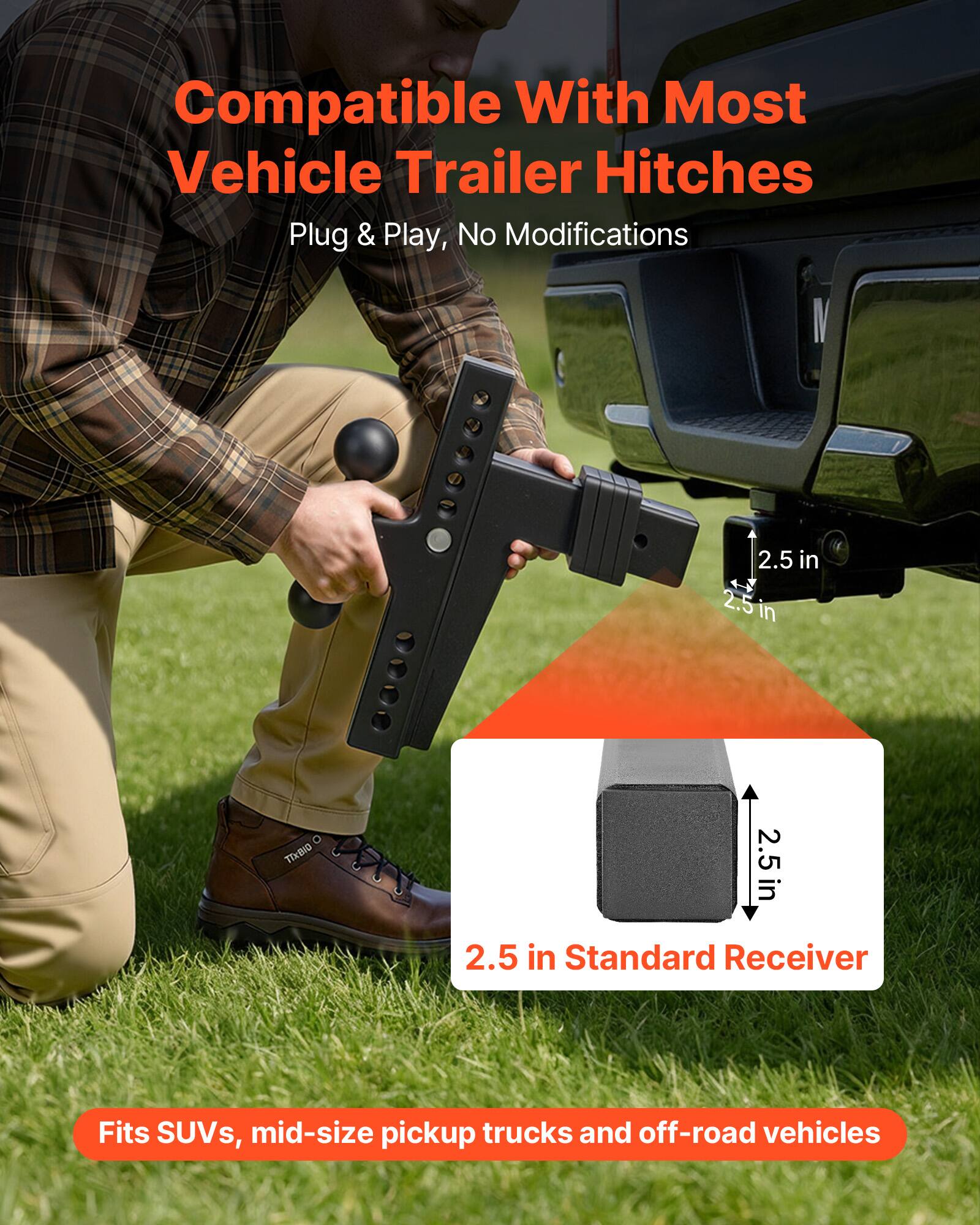 Compatible With Most Vehicle Trailer Hitches  
Plug & Play, No Modifications  

2.5 in Standard Receiver  

Fits SUVs, mid-size pickup trucks and off-road vehicles