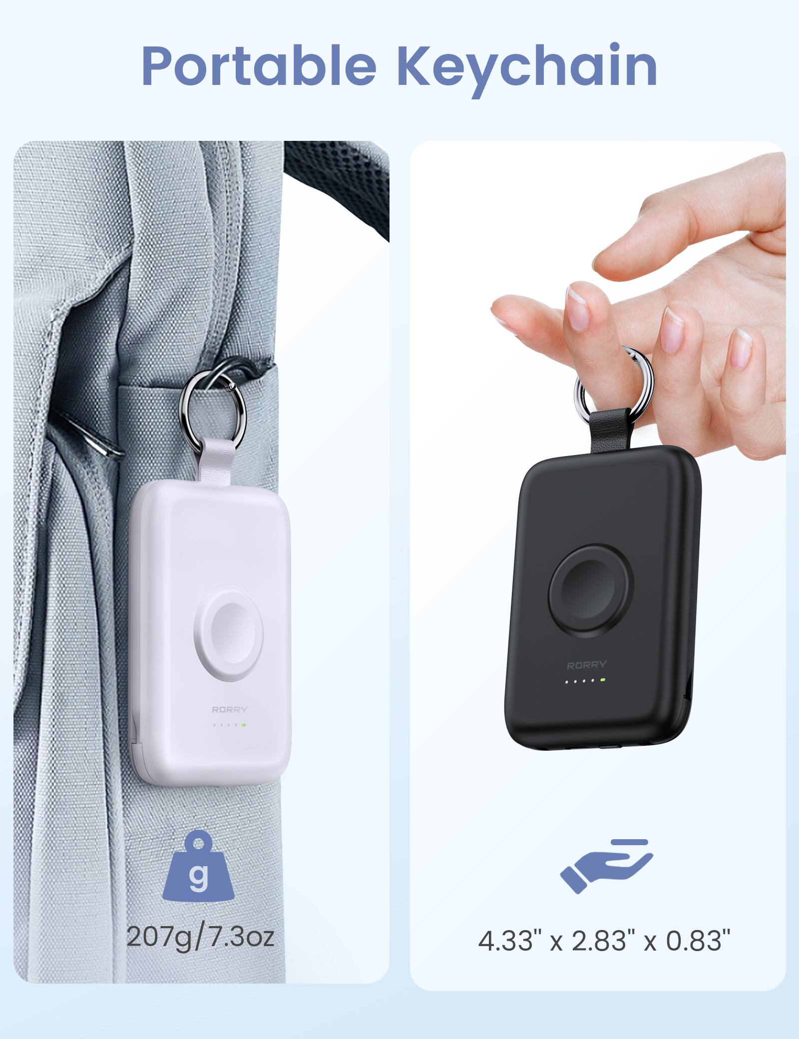 Portable Keychain

RORRY

207g/7.3oz

4.33" x 2.83" x 0.83"