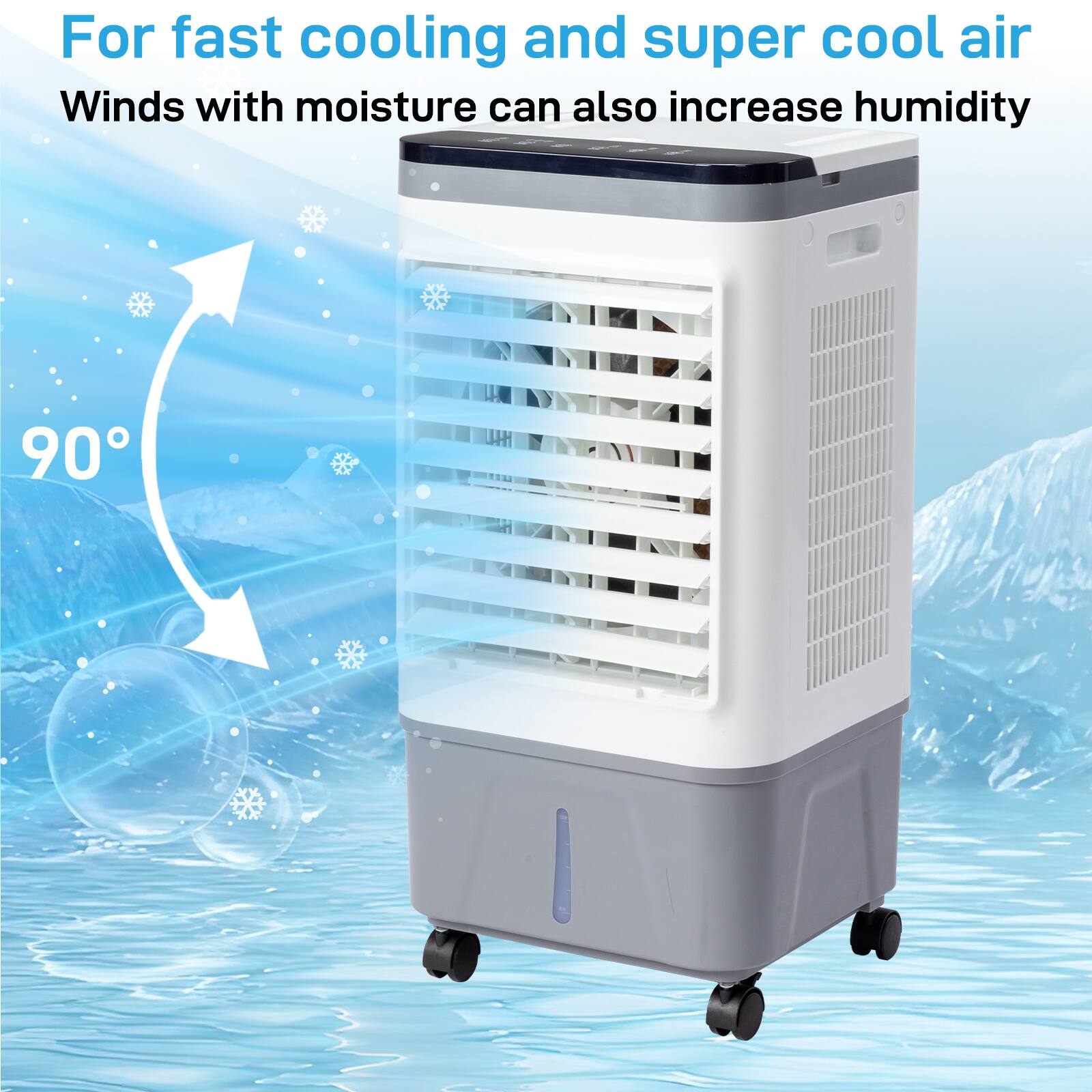 For fast cooling and super cool air  
Winds with moisture can also increase humidity  

90°