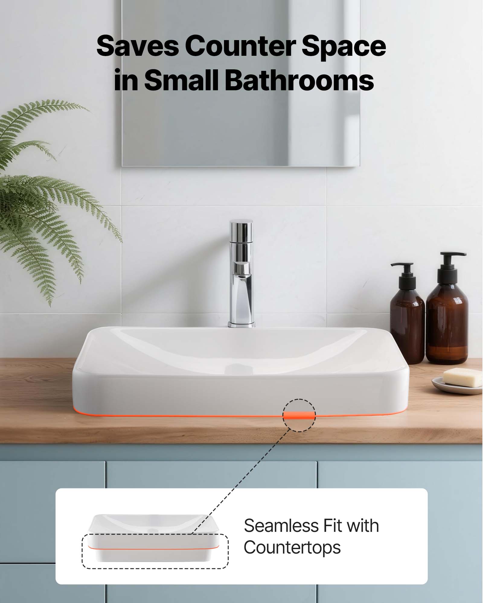 Saves Counter Space in Small Bathrooms

Seamless Fit with Countertops